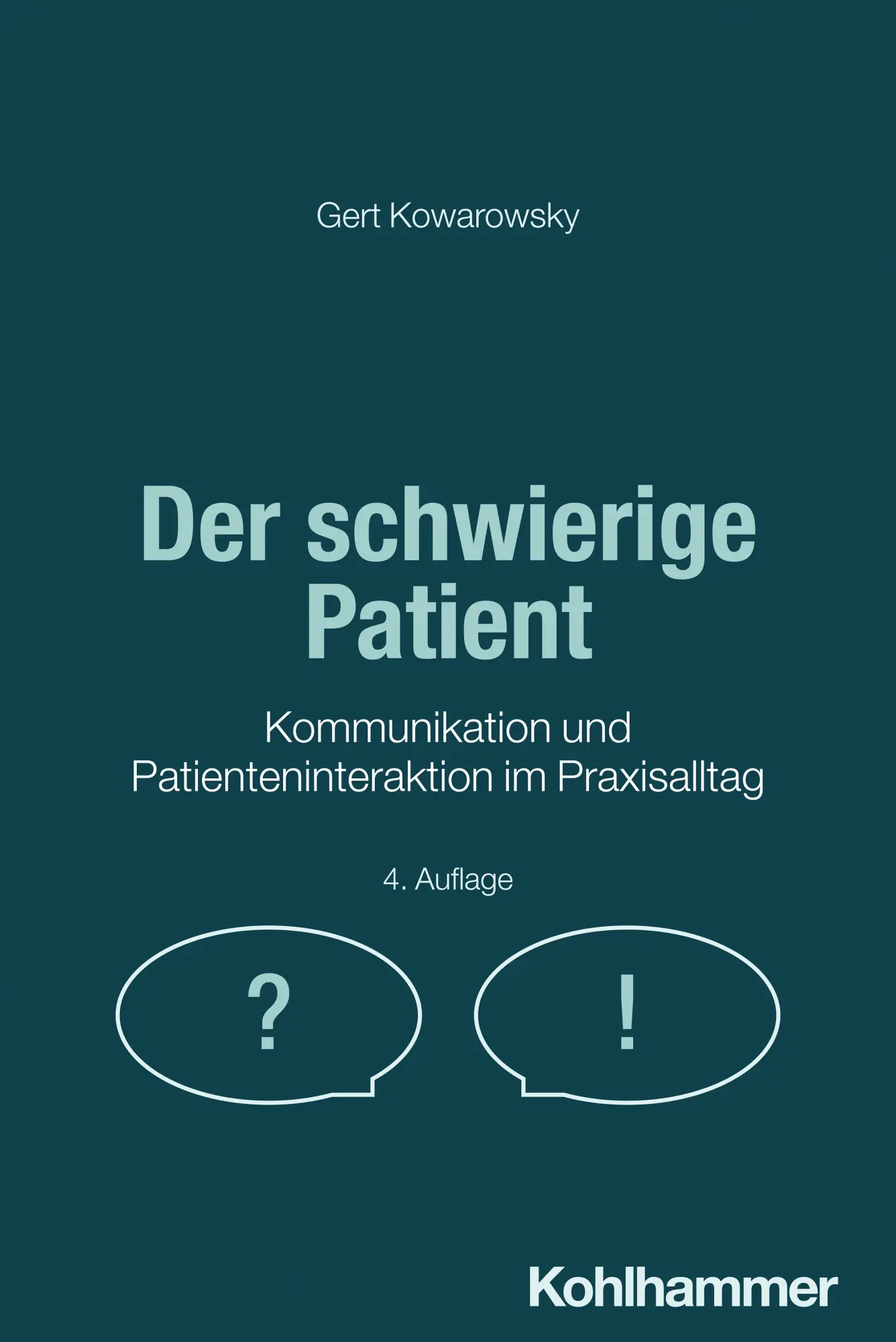 Cover: 9783170455603 | Der schwierige Patient | Gert Kowarowsky | Taschenbuch | 240 S. | 2025