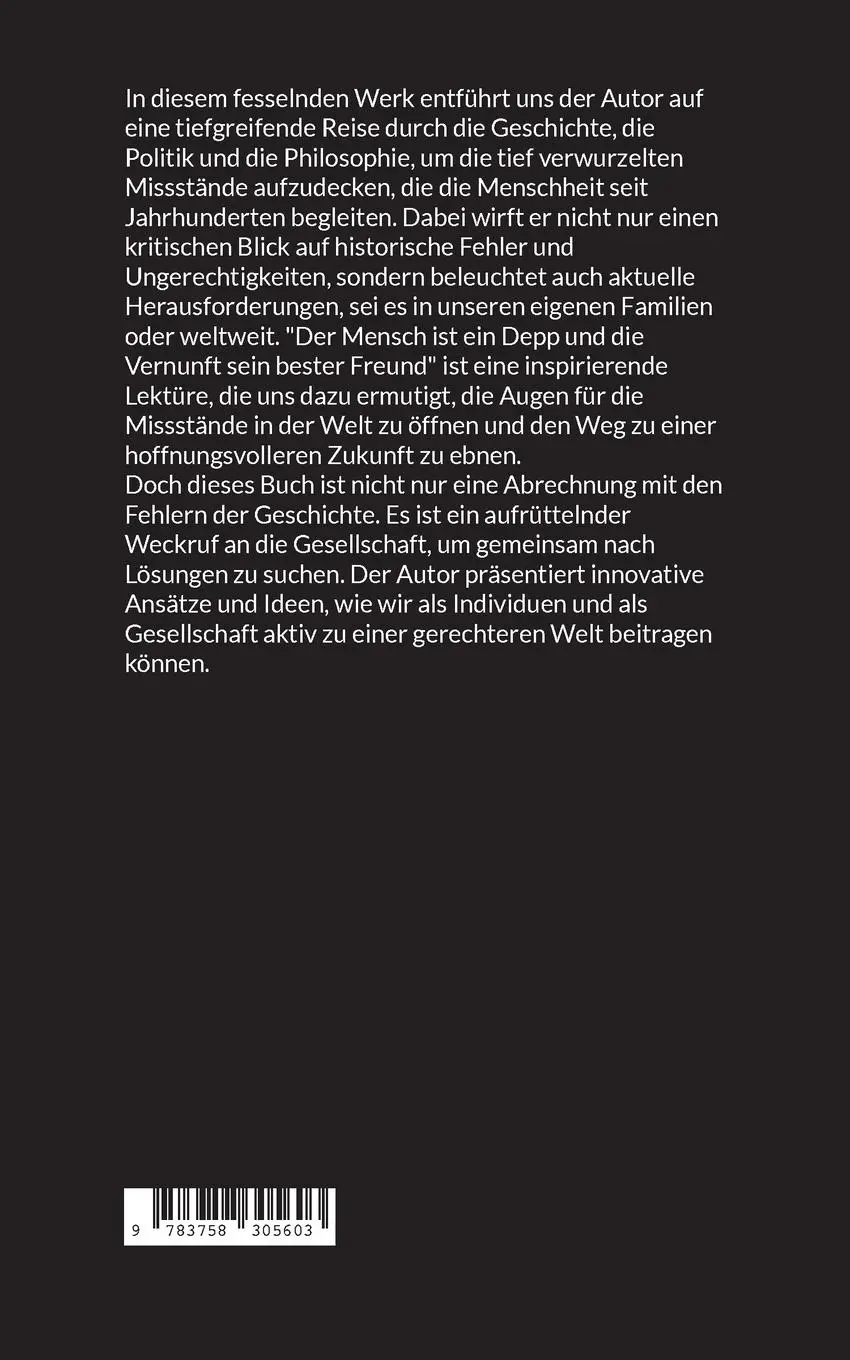 Rückseite: 9783758305603 | Der Mensch ist ein Depp und die Vernunft sein bester Freund | Liebel