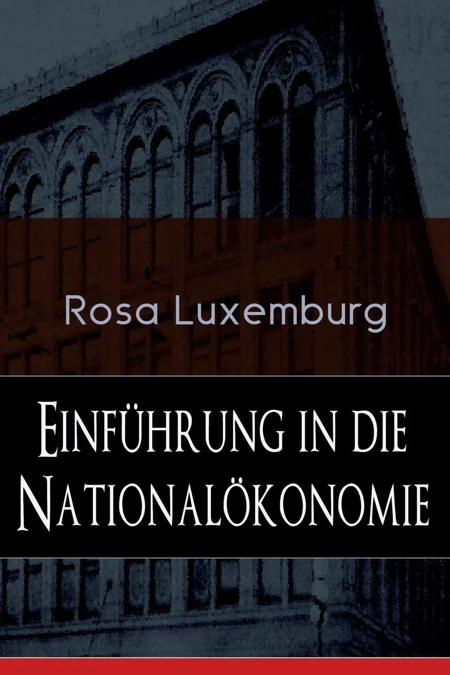 Cover: 9788026885603 | Einführung in die Nationalökonomie | Rosa Luxemburg | Taschenbuch