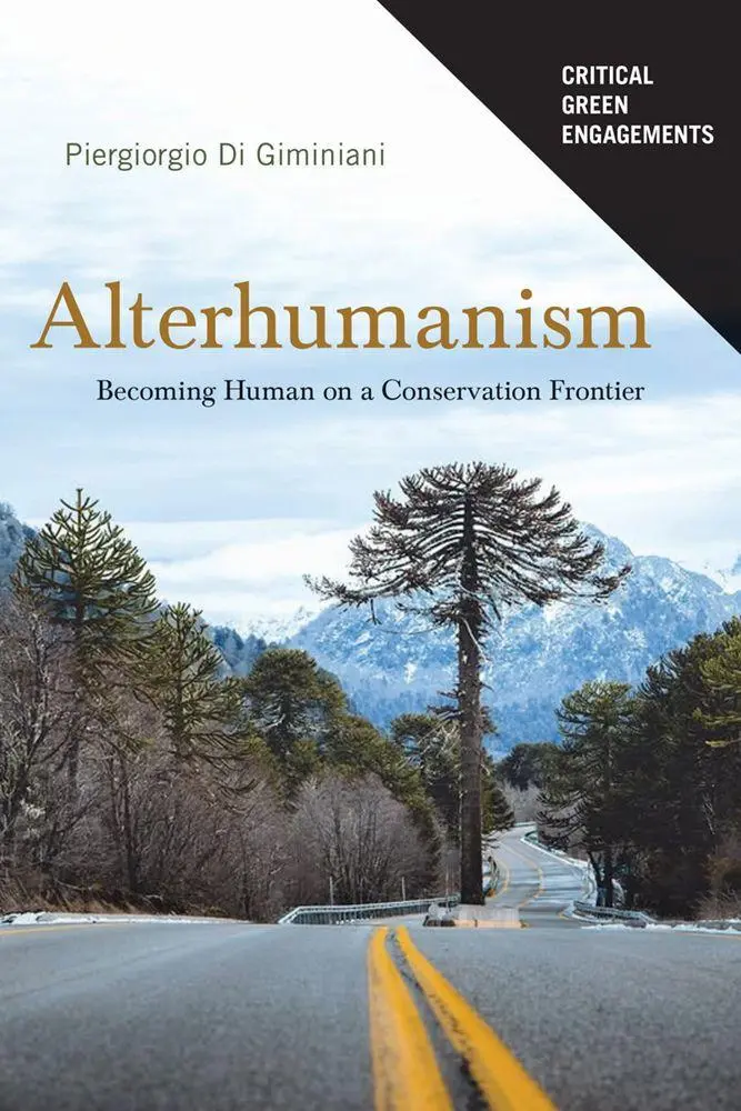 Cover: 9780816555703 | Alterhumanism | Becoming Human on a Conservation Frontier | Giminiani