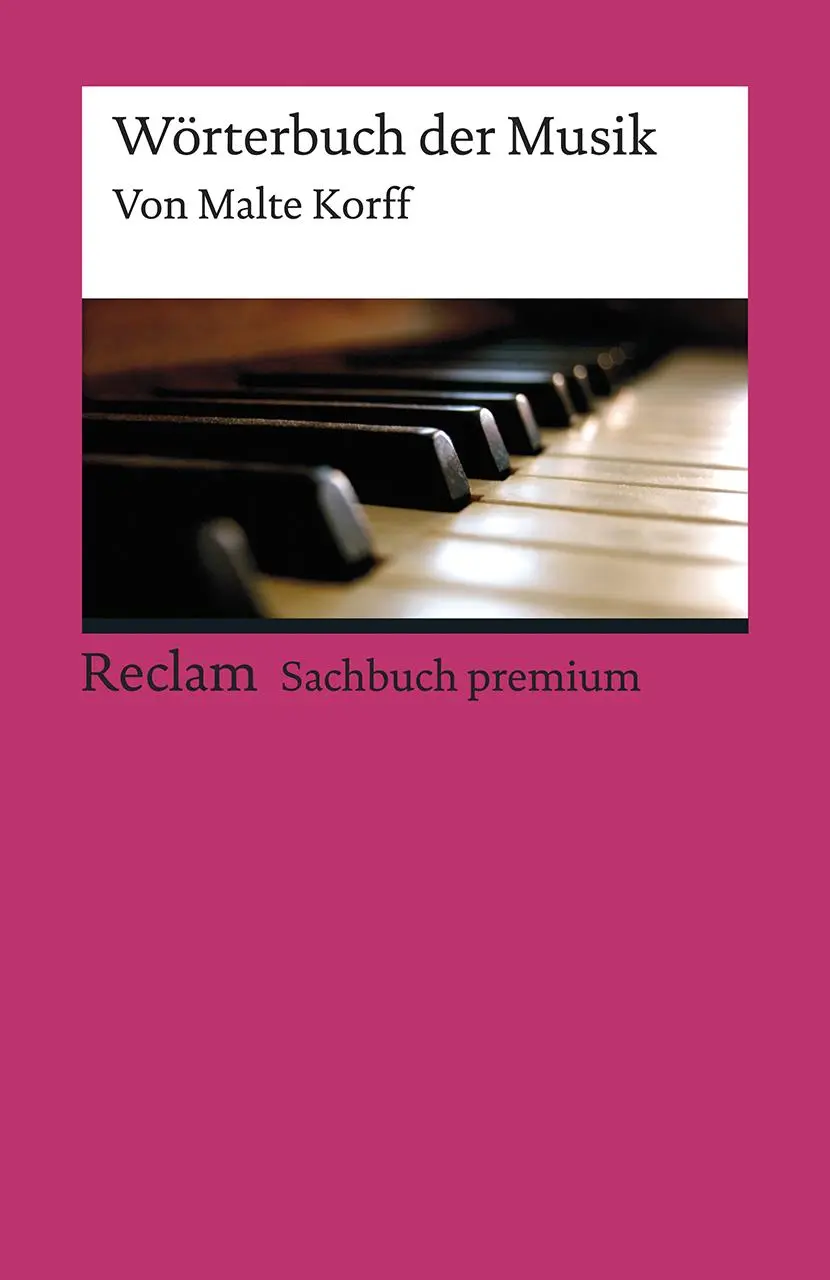 Cover: 9783150195703 | Wörterbuch der Musik | Malte Korff | Taschenbuch | 276 S. | Deutsch