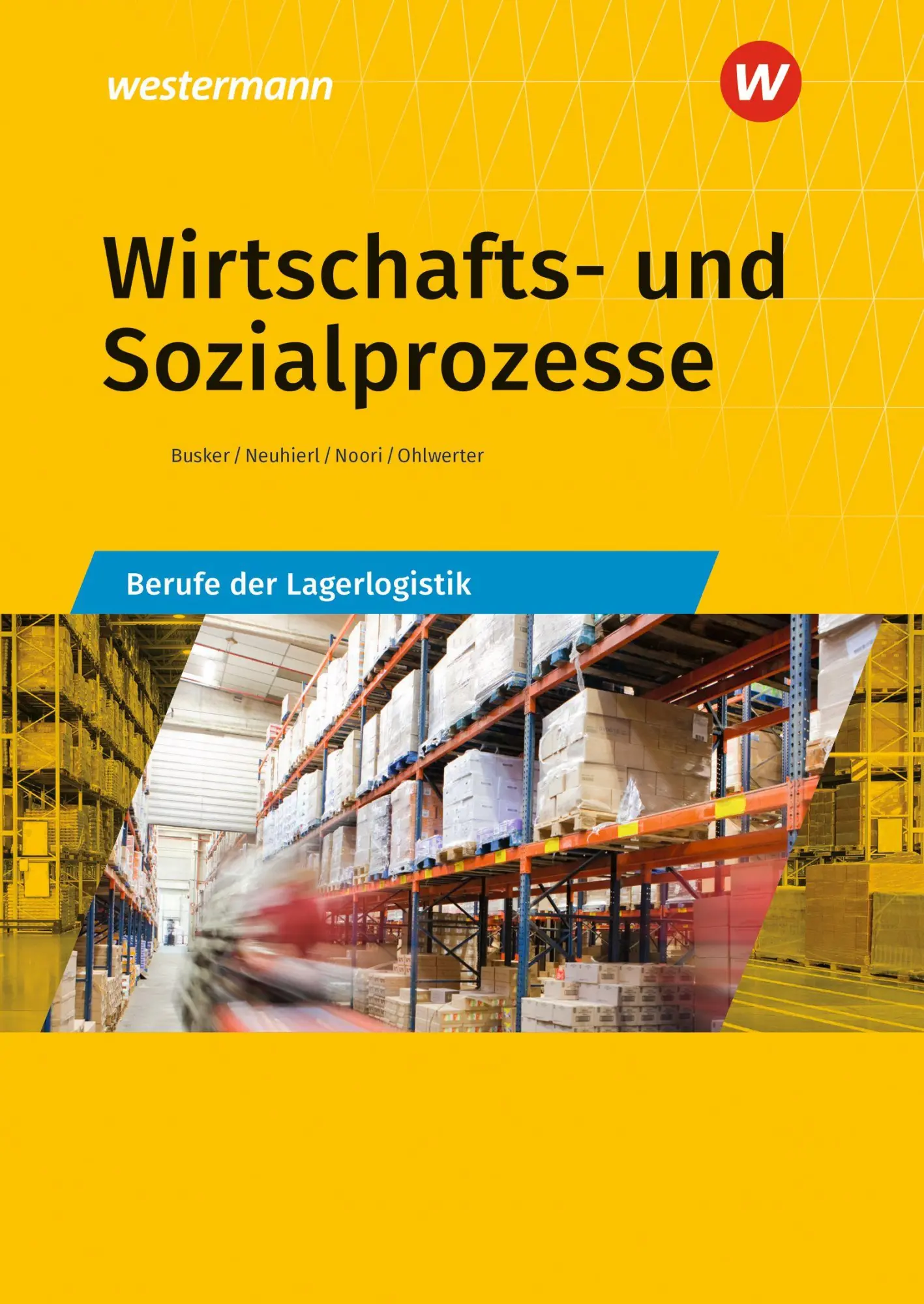 Cover: 9783427635703 | Wirtschafts- und Sozialprozesse | Berufe der Lagerlogistik Schulbuch