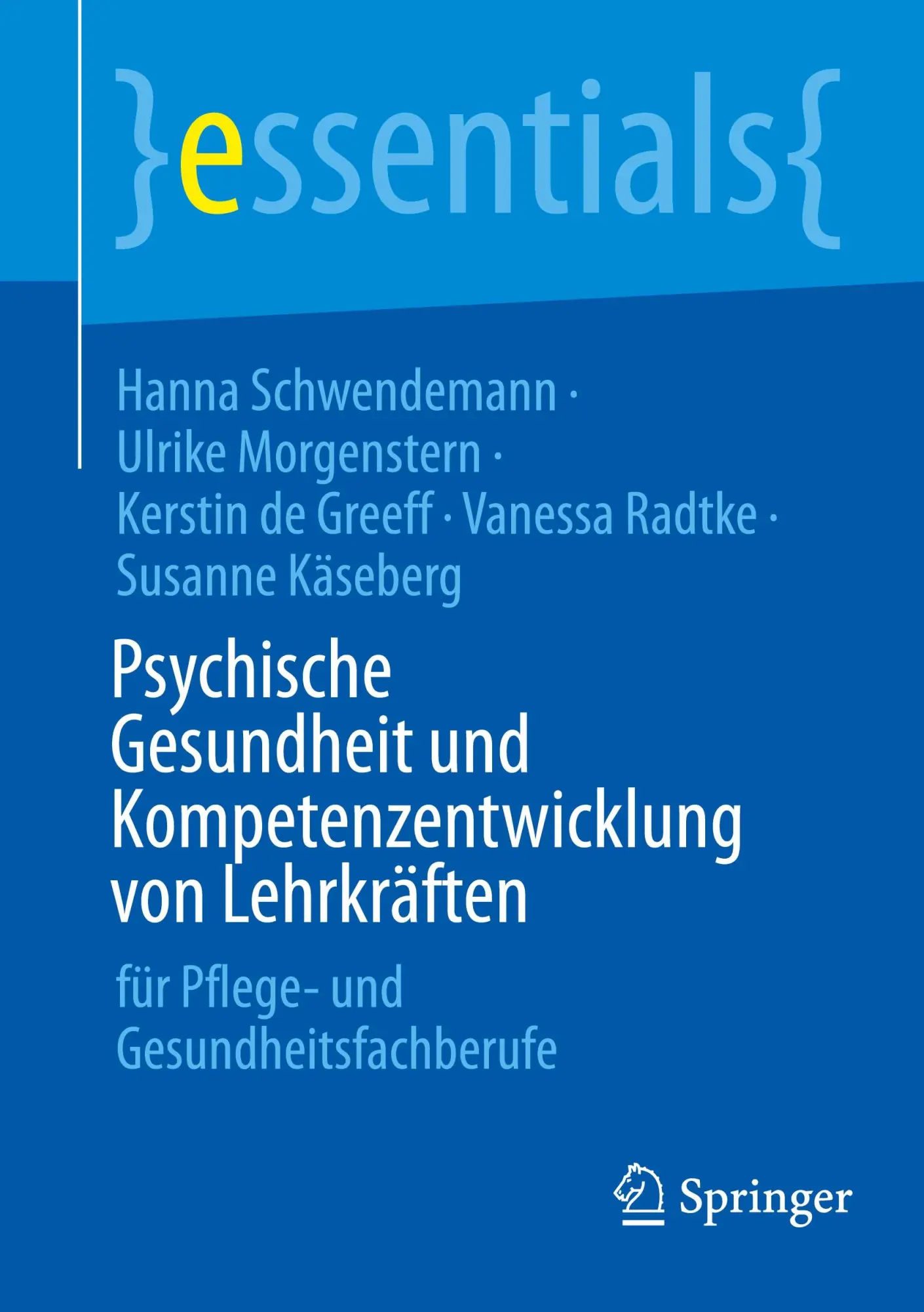 Cover: 9783662715703 | Psychische Gesundheit und Kompetenzentwicklung von Lehrkräften | Buch