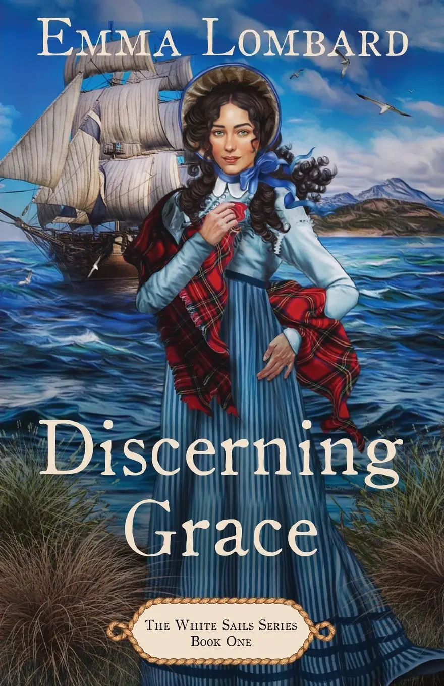 Cover: 9780645105803 | Discerning Grace (The White Sails Series Book 1) | Emma Lombard | Buch