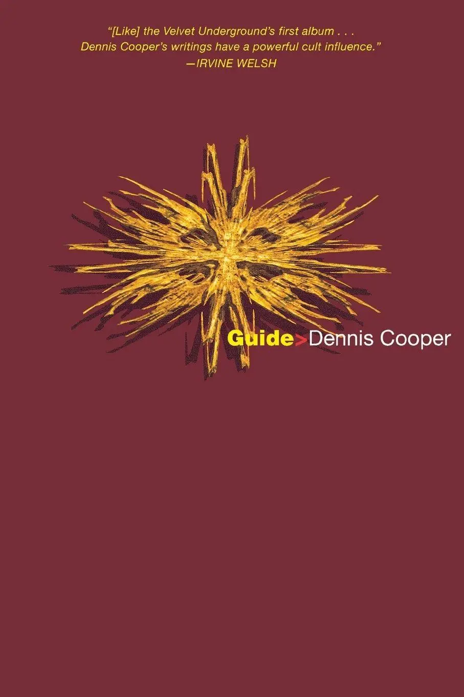 Cover: 9780802135803 | Guide | Dennis Cooper | Taschenbuch | Kartoniert / Broschiert | 1998