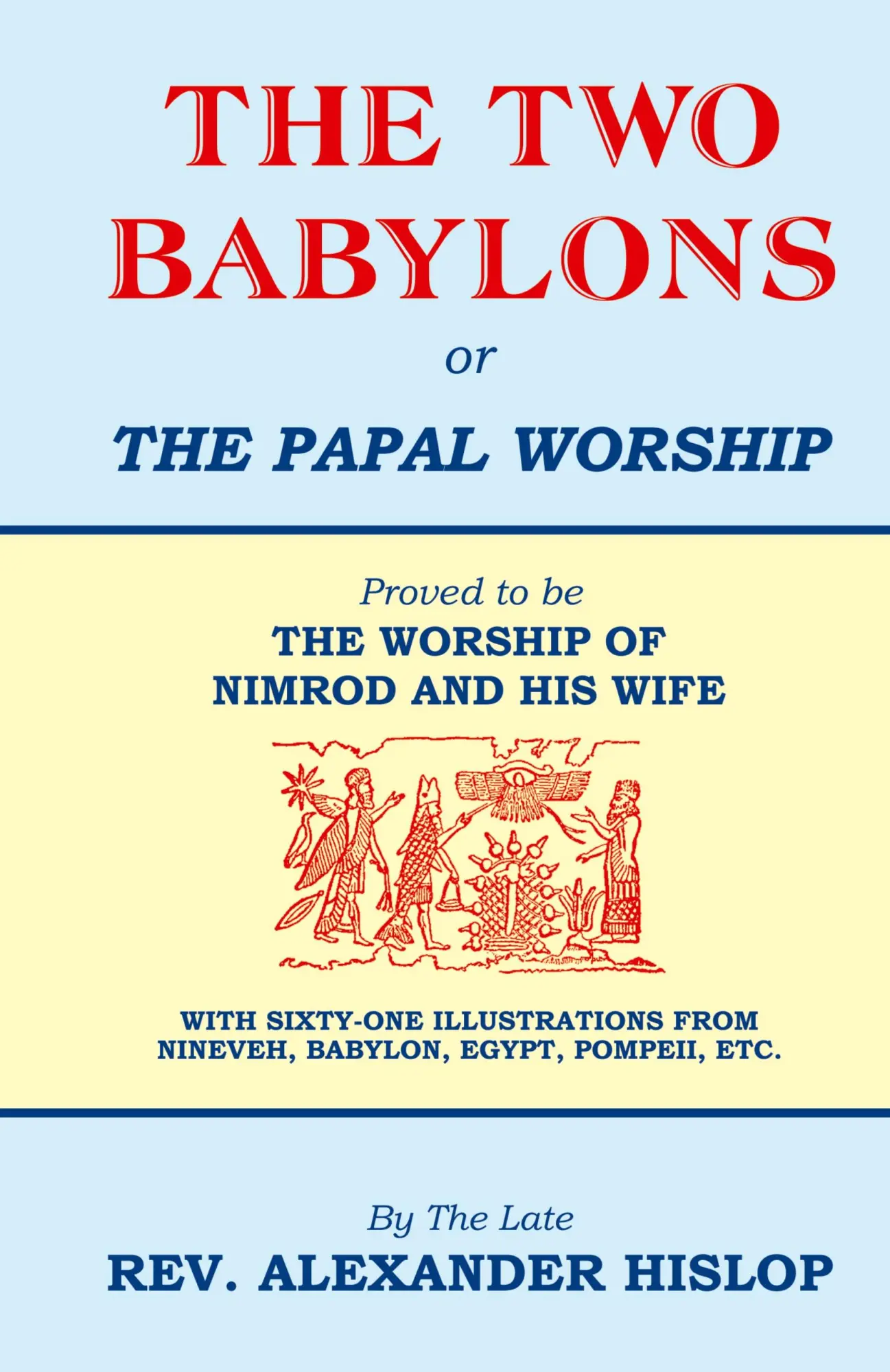 Cover: 9781479615803 | The Two Babylons, Or the Papal Worship | Alexander Hislop | Buch