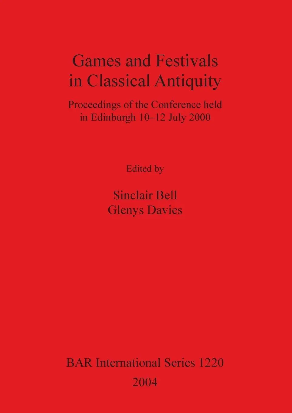 Cover: 9781841715803 | Games and Festivals in Classical Antiquity | Sinclair Bell (u. a.)