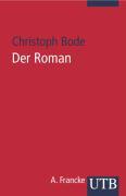 Cover: 9783825225803 | Der Roman | Eine Einführung | Christoph Bode | Taschenbuch | 378 S.
