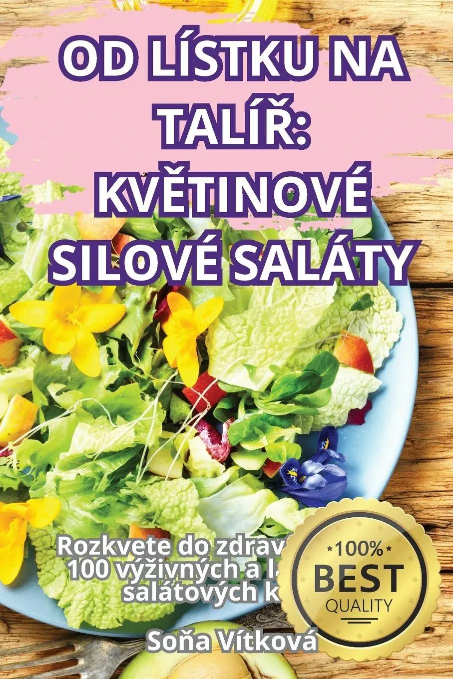 Cover: 9781836235903 | OD LÍSTKU NA TALÍ¿ | KV¿TINOVÉ SILOVÉ SALÁTY | So¿a Vítková | Buch