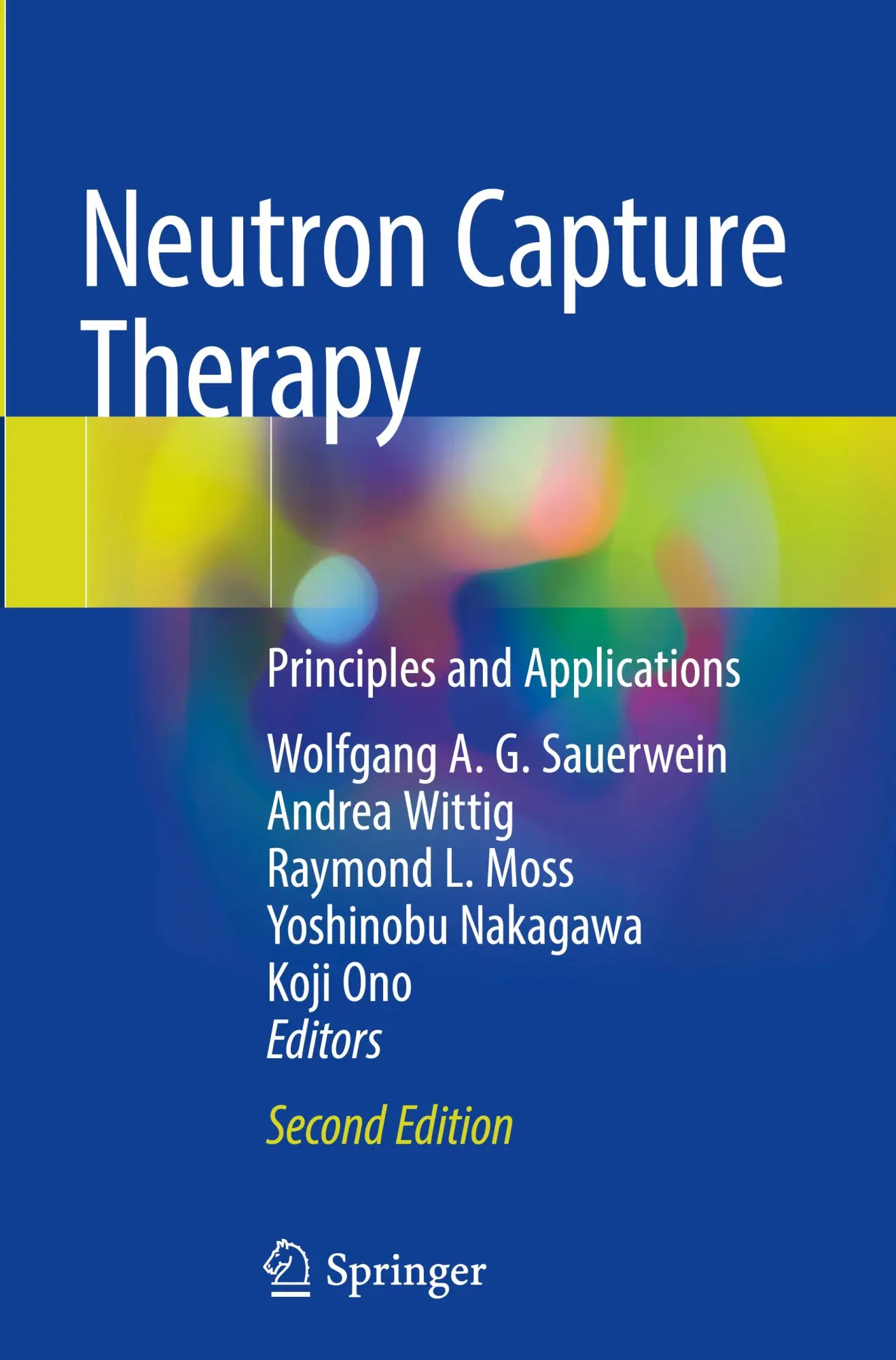 Cover: 9783031825903 | Neutron Capture Therapy | Principles and Applications | Buch | xi