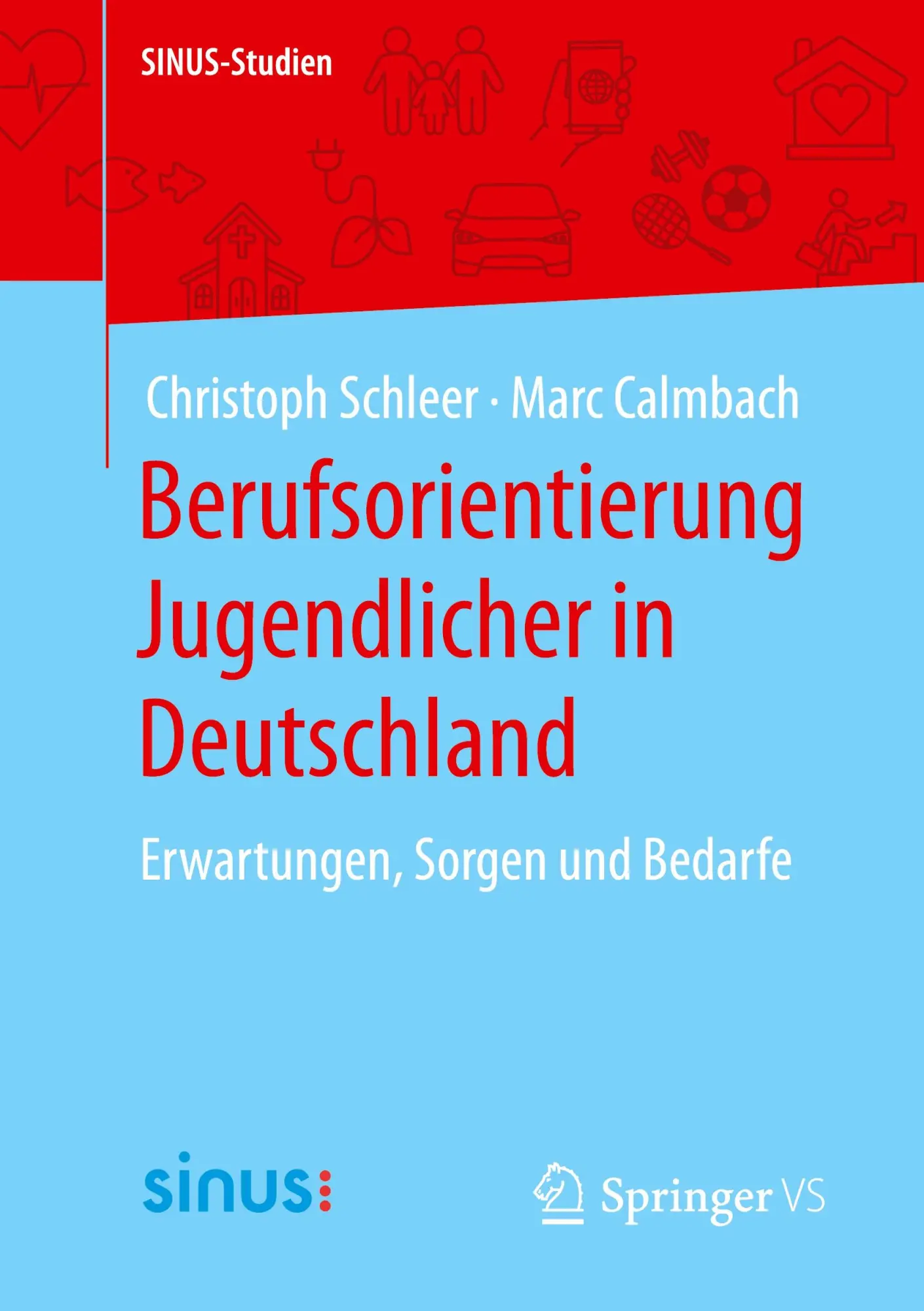 Cover: 9783658385903 | Berufsorientierung Jugendlicher in Deutschland | Marc Calmbach (u. a.)