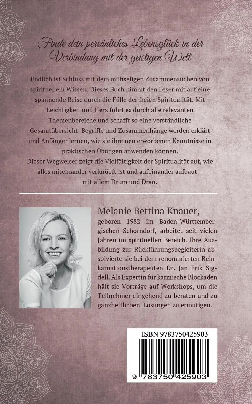 Rückseite: 9783750425903 | Spiritualität mit allem Drum und Dran | Melanie Bettina Knauer | Buch
