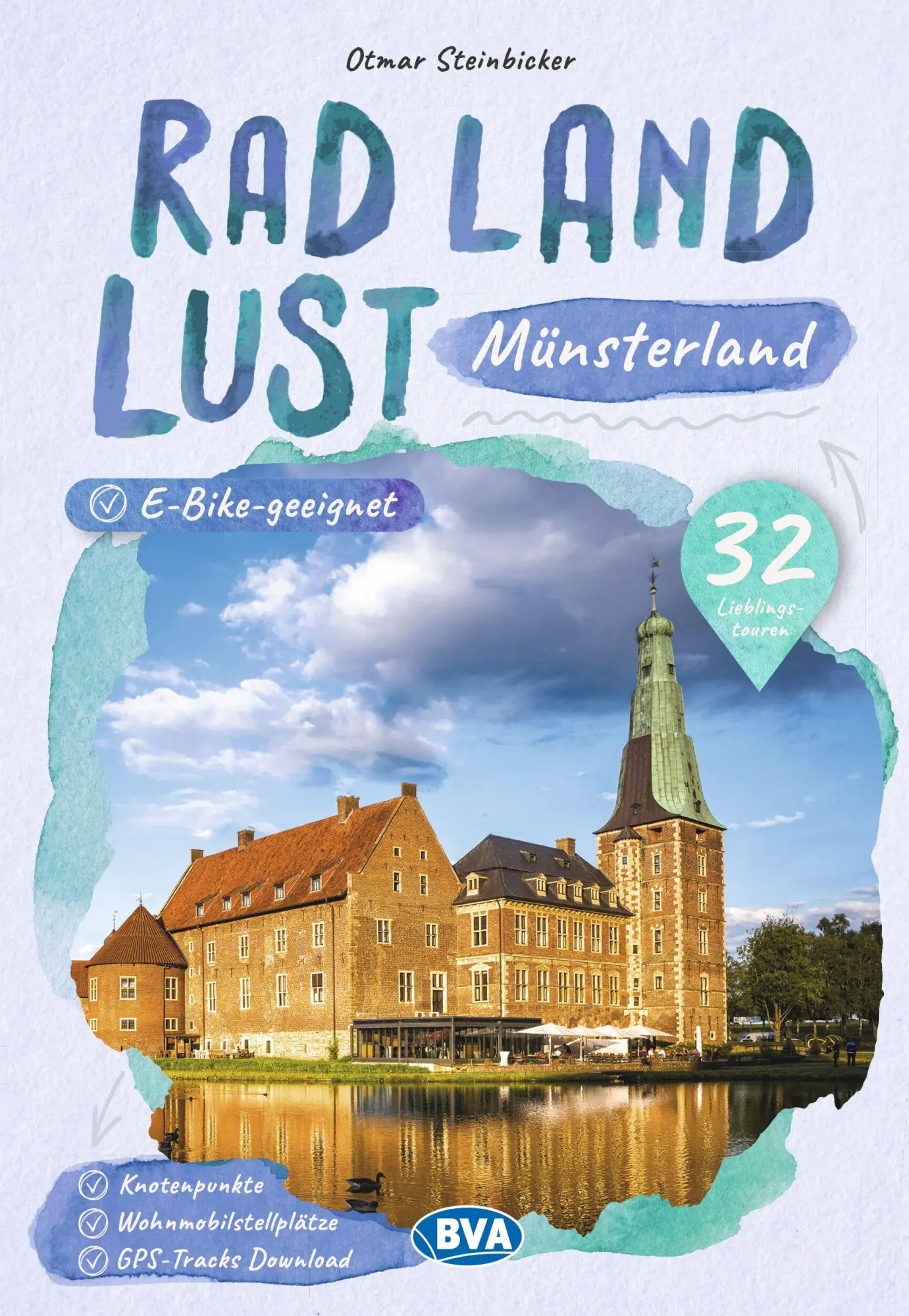 Cover: 9783991545903 | BVA RadLandLust Münsterland, 32 Lieblingstouren mit Knotenpunkten