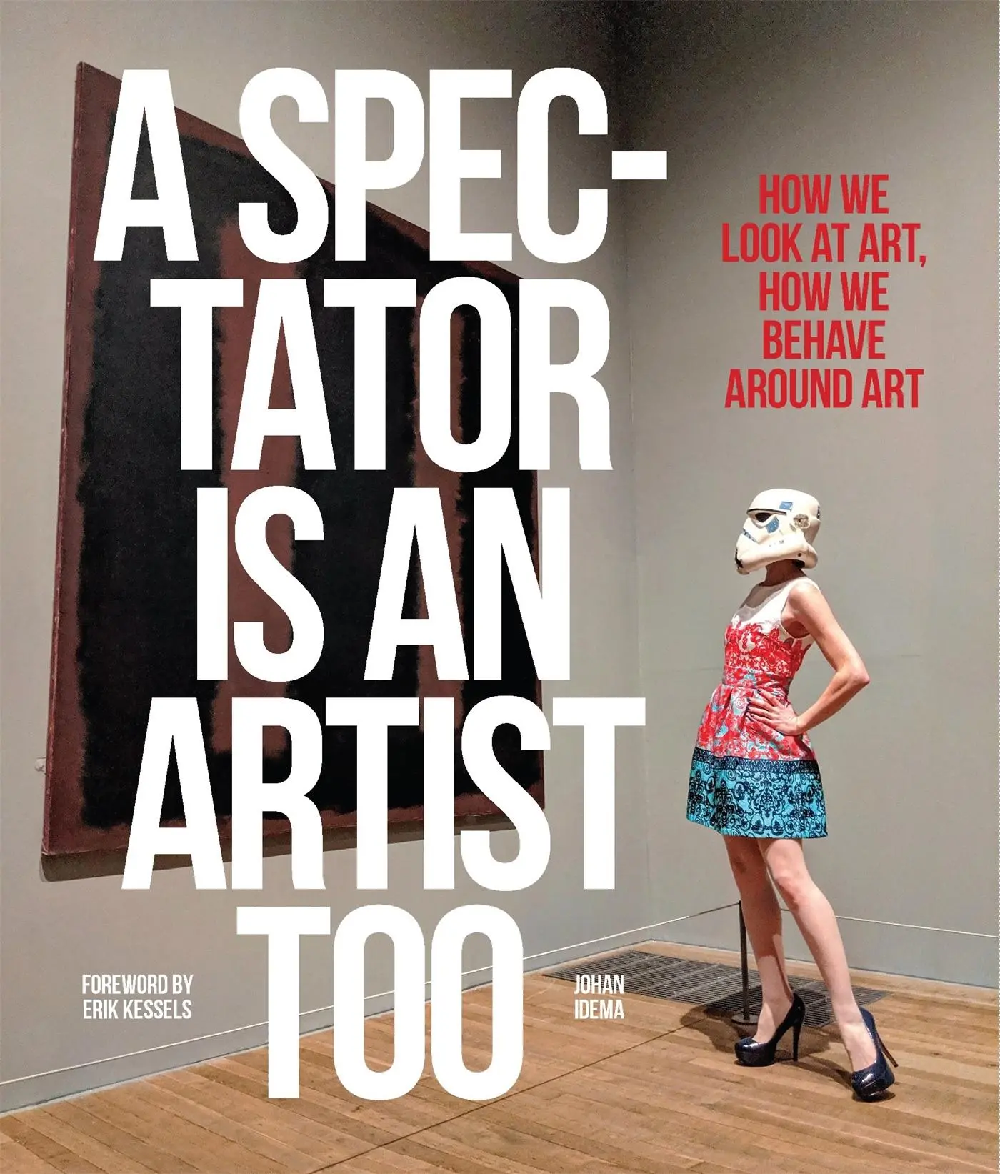 Cover: 9789063695903 | A Spectator Is an Artist Too | Johan Idema | Taschenbuch | 192 S.