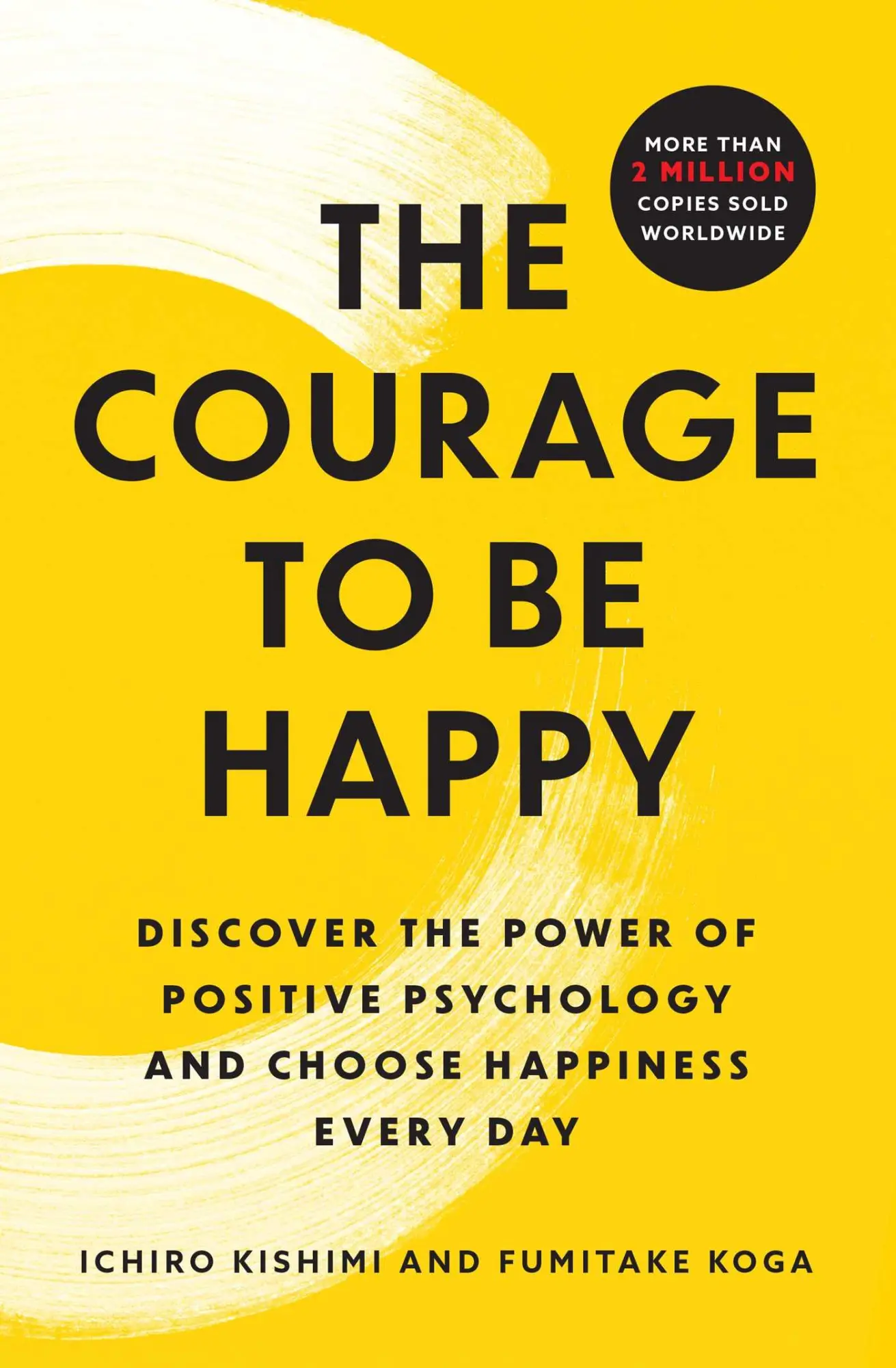 Cover: 9781668066003 | The Courage to Be Happy | Ichiro Kishimi (u. a.) | Taschenbuch | 2024