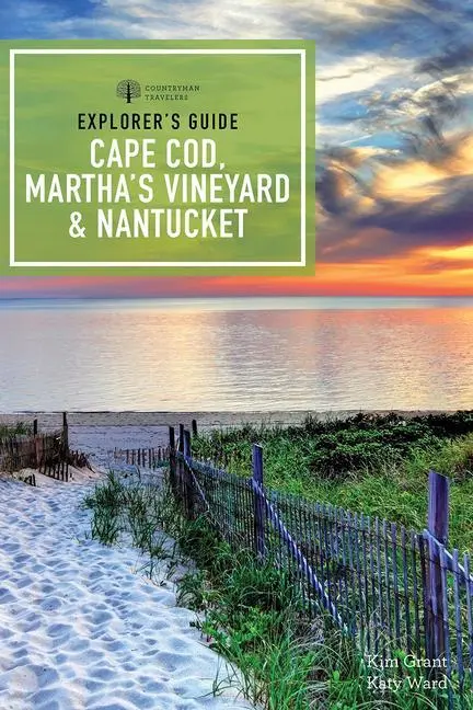 Cover: 9781682686003 | Explorer's Guide Cape Cod, Martha's Vineyard &amp; Nantucket | Kim Grant