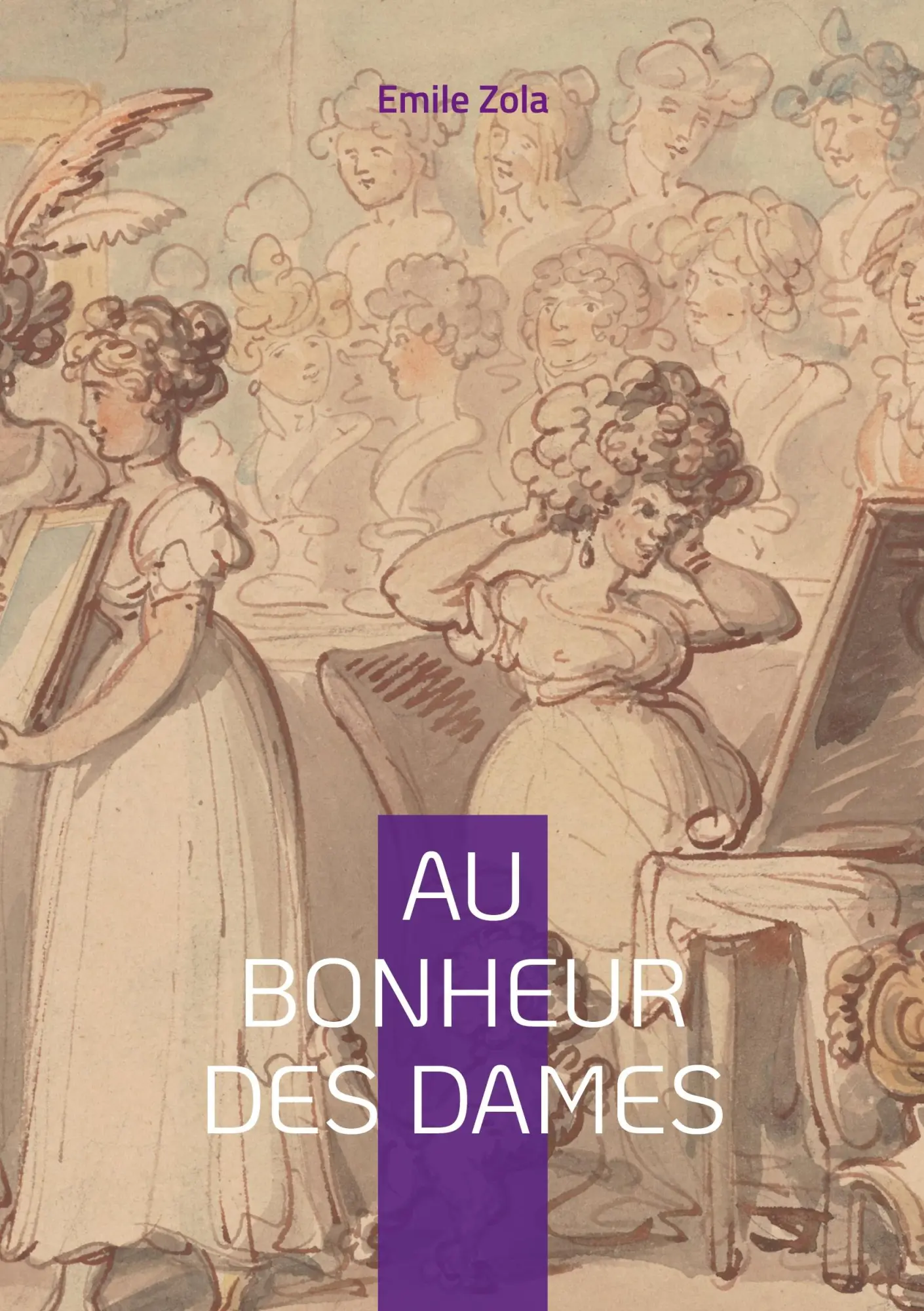 Cover: 9782322426003 | Au Bonheur des Dames | Emile Zola | Taschenbuch | Französisch | 2022