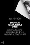 Cover: 9783434506003 | So macht Kommunismus Spaß! | Bettina Röhl | Buch | Gebunden | Deutsch