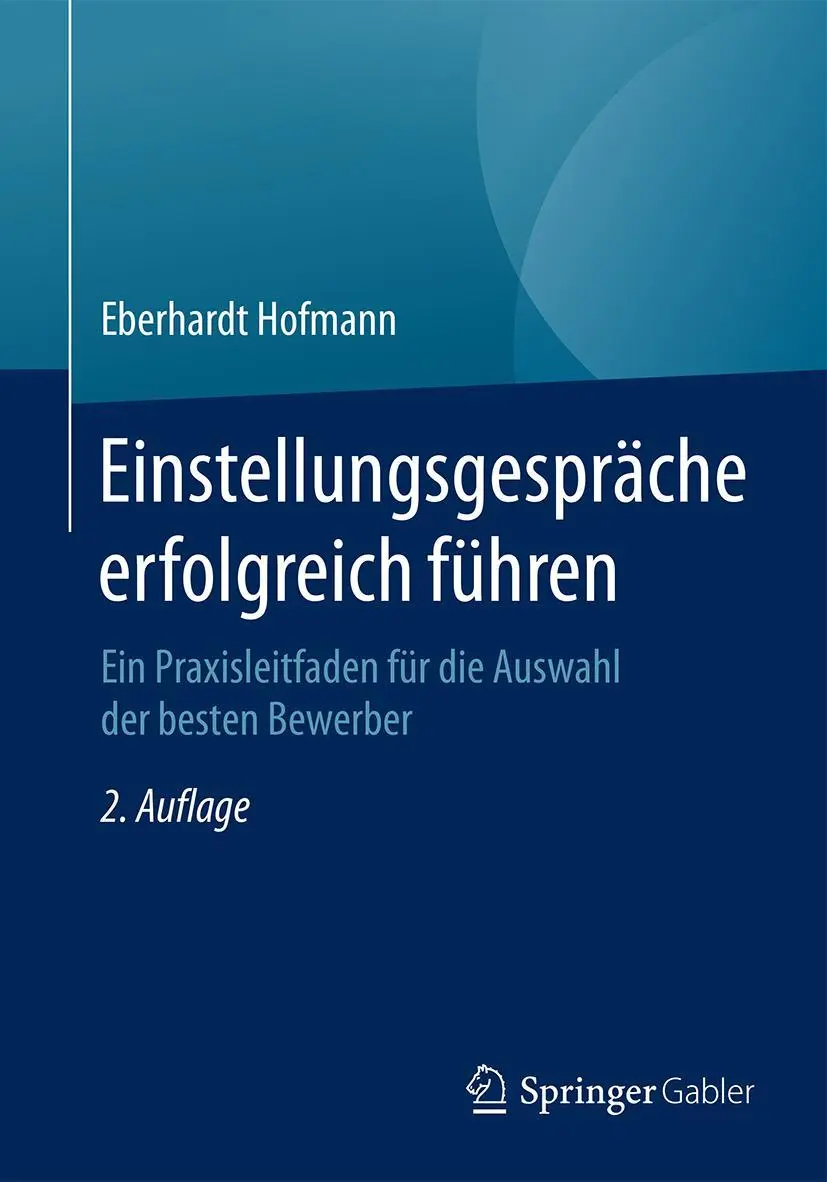 Cover: 9783658106003 | Einstellungsgespräche erfolgreich führen | Eberhardt Hofmann | Buch