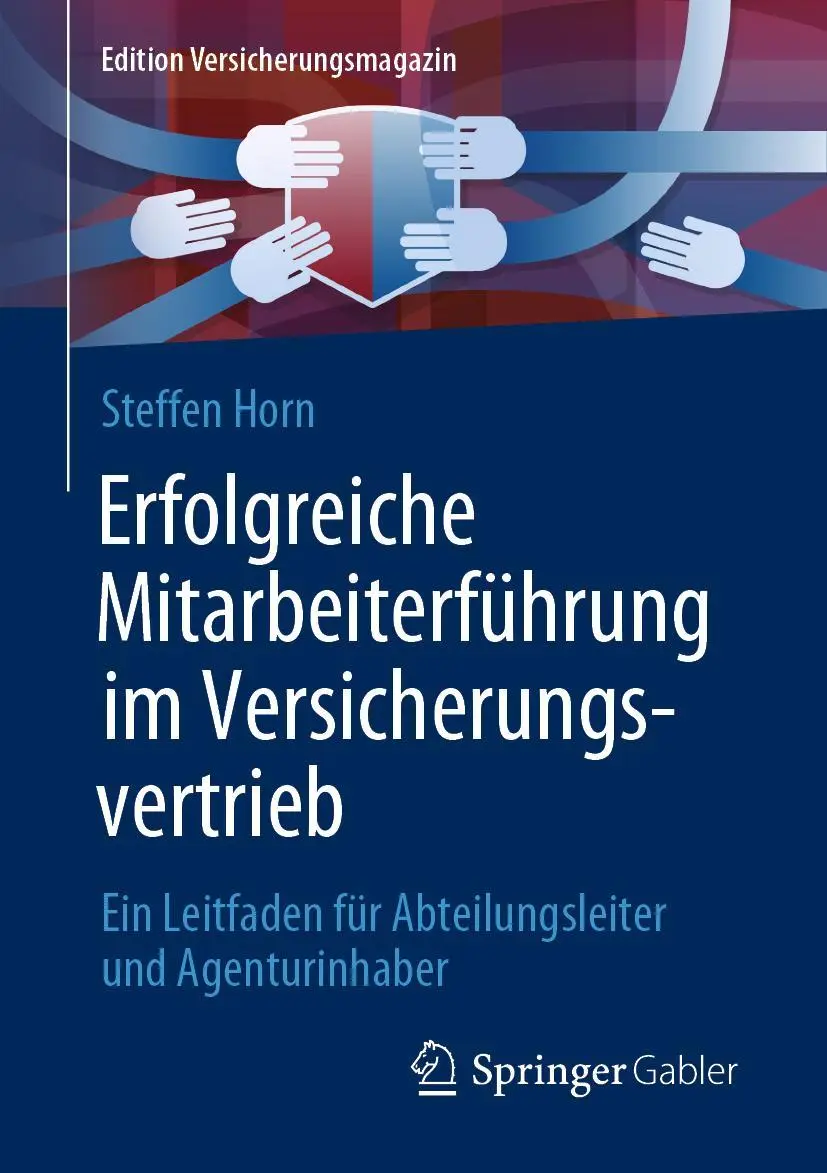 Cover: 9783658346003 | Erfolgreiche Mitarbeiterführung im Versicherungsvertrieb | Horn | Buch