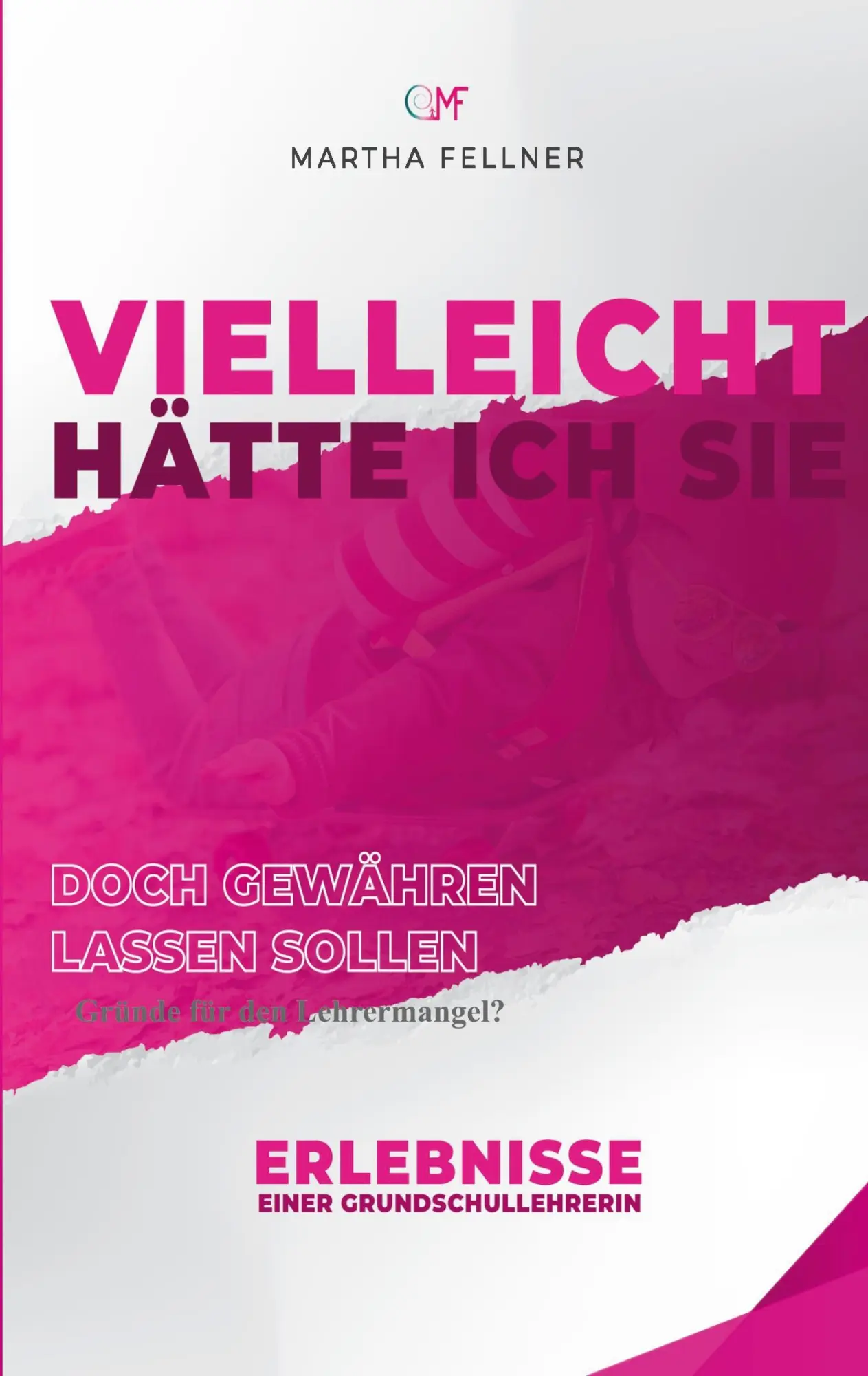 Cover: 9783819266003 | Vielleicht hätte ich Sie doch gewähren lassen sollen | Martha Fellner
