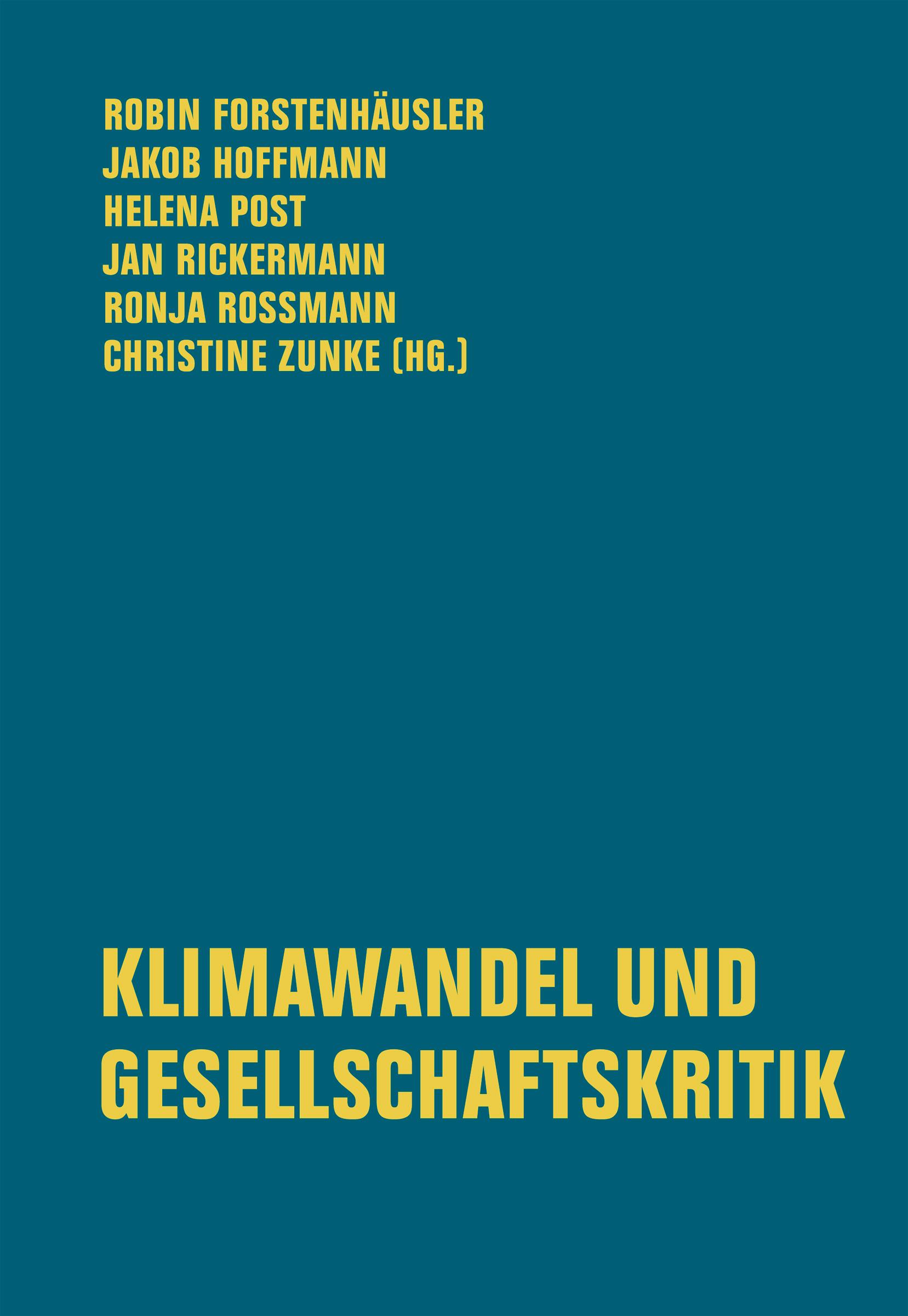 Cover: 9783957326003 | Klimawandel und Gesellschaftskritik | Robin Forstenhäusler (u. a.)