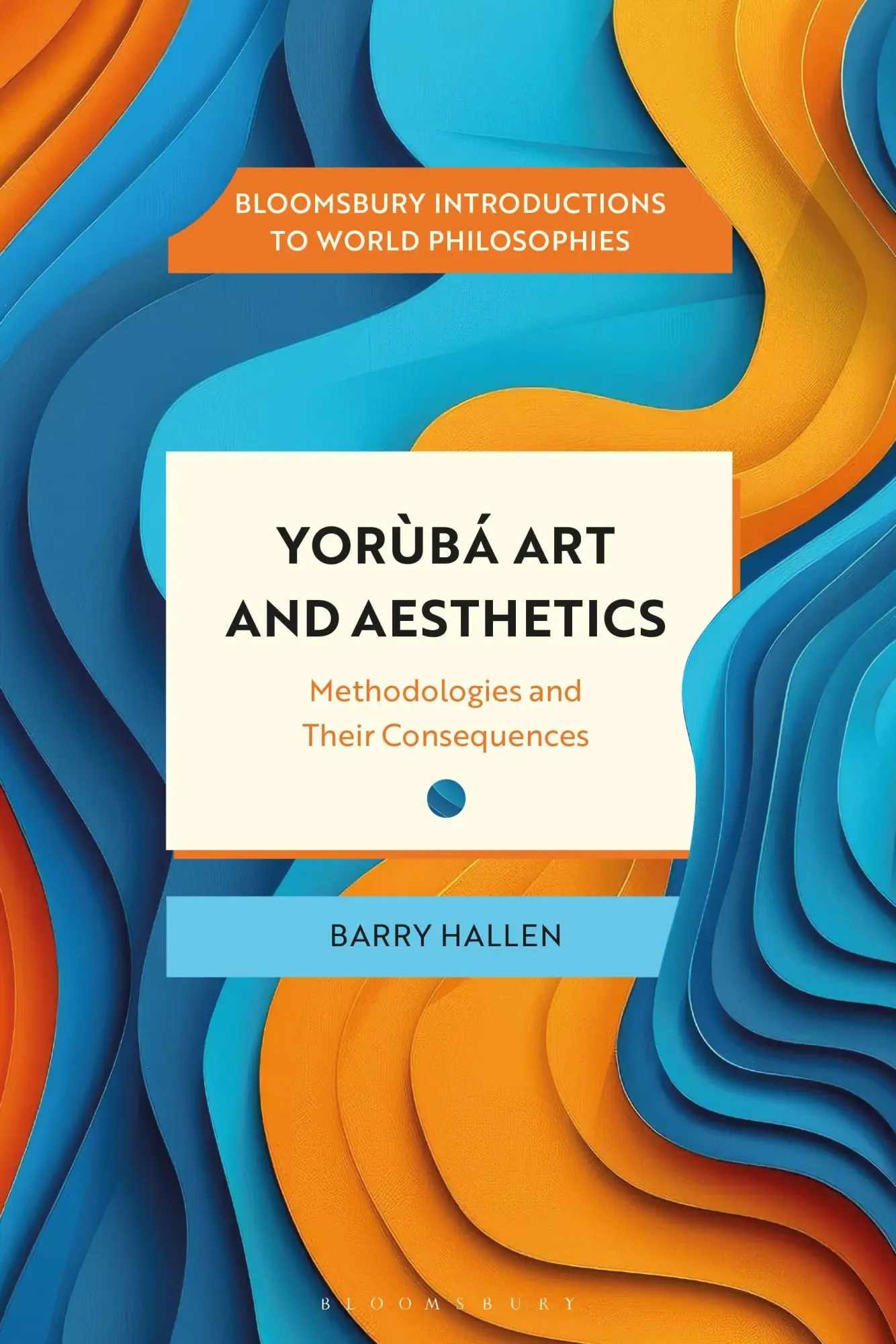 Cover: 9781350476103 | Yorùbá Art and Aesthetics | Methodologies and Their Consequences