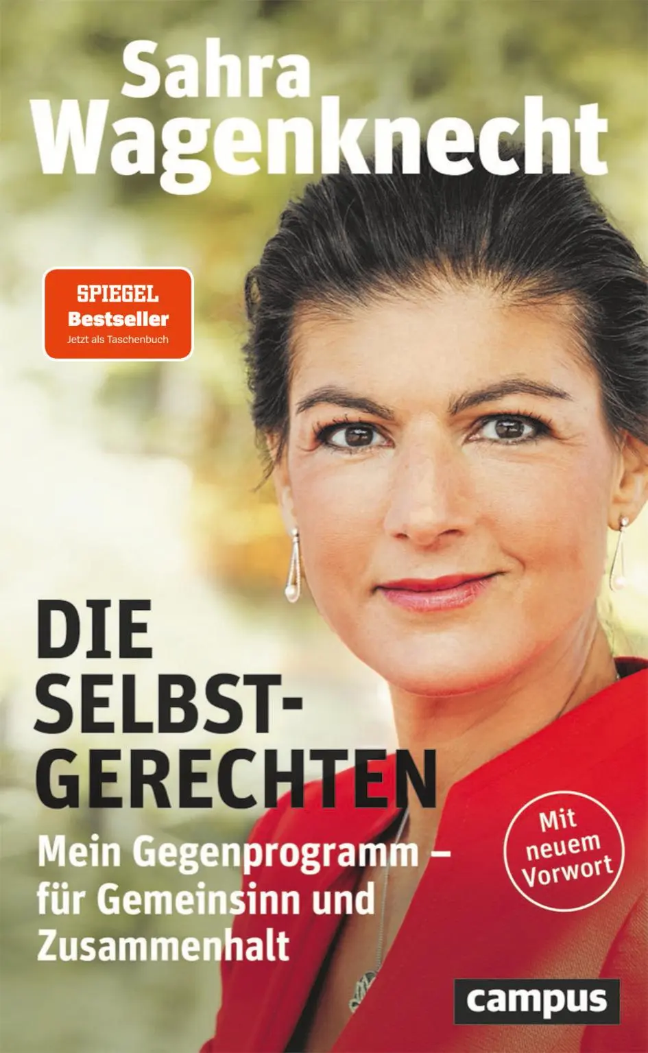 Cover: 9783593516103 | Die Selbstgerechten | Sahra Wagenknecht | Taschenbuch | 409 S. | 2022