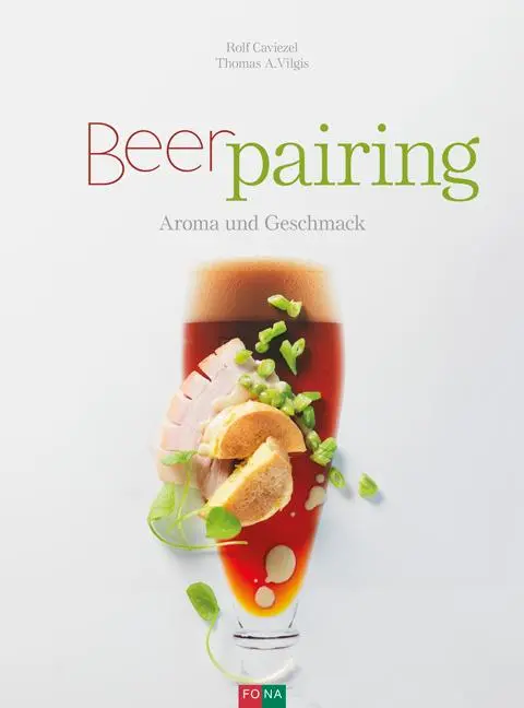 Cover: 9783037806203 | Beer-Pairing | Aroma und Geschmack | Rolf Caviezel (u. a.) | Buch