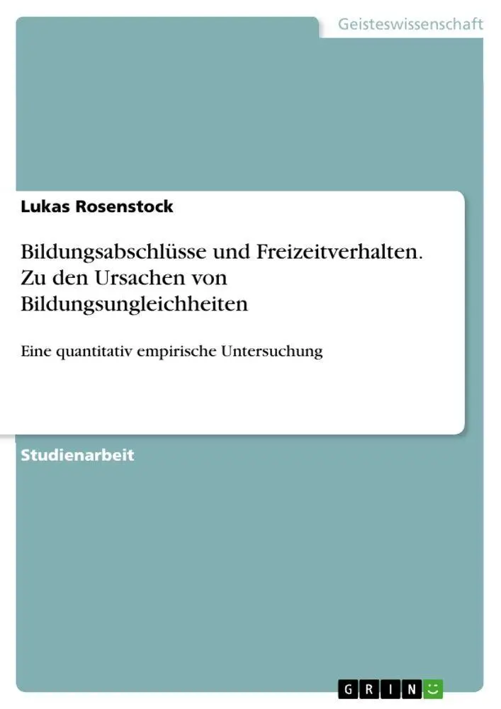 Cover: 9783346786203 | Bildungsabschlüsse und Freizeitverhalten. Zu den Ursachen von...