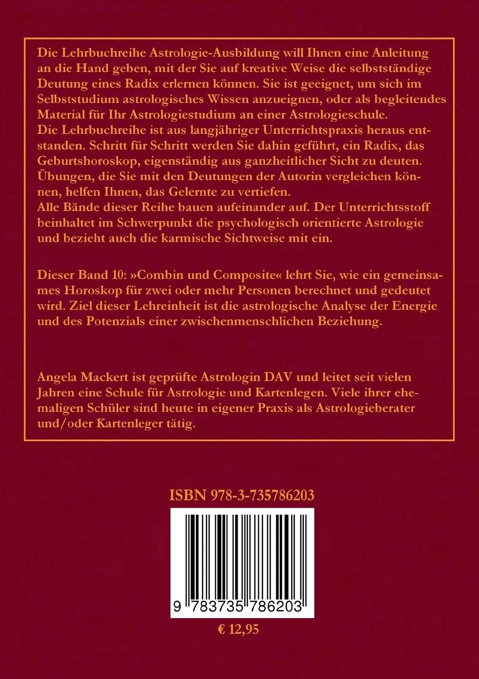 Rückseite: 9783735786203 | Astrologie-Ausbildung, Band 10 | Combin und Composit | Angela Mackert