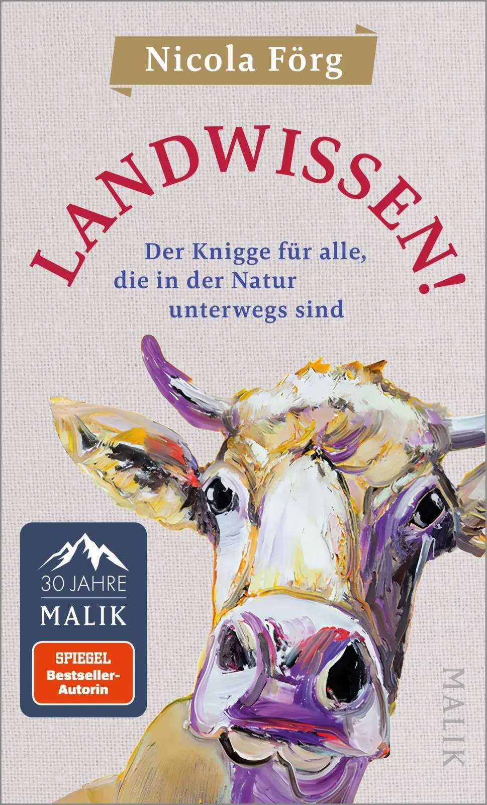 Cover: 9783890296203 | Landwissen! | Nicola Förg | Buch | 272 S. | Deutsch | 2026 | MALIK