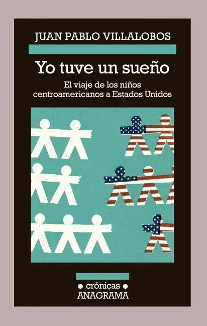 Cover: 9788433926203 | Yo Tuve Un Sueño | Juan Pablo Villalobos | Taschenbuch | Spanisch