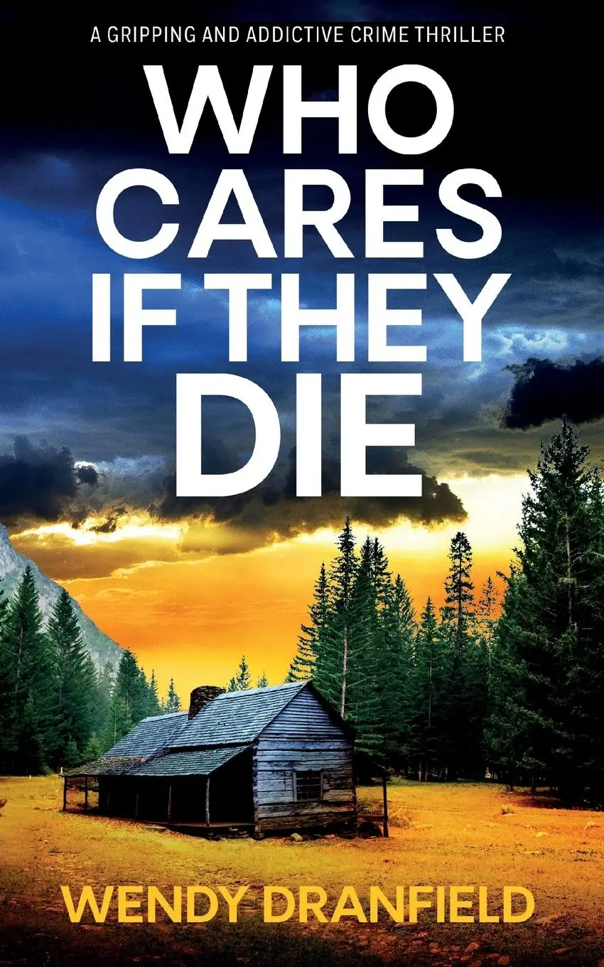Cover: 9781781896303 | Who Cares if They Die | Wendy Dranfield | Taschenbuch | Englisch