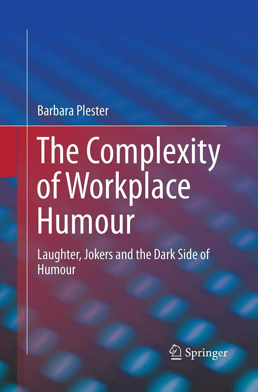 Cover: 9783319356303 | The Complexity of Workplace Humour | Barbara Plester | Taschenbuch