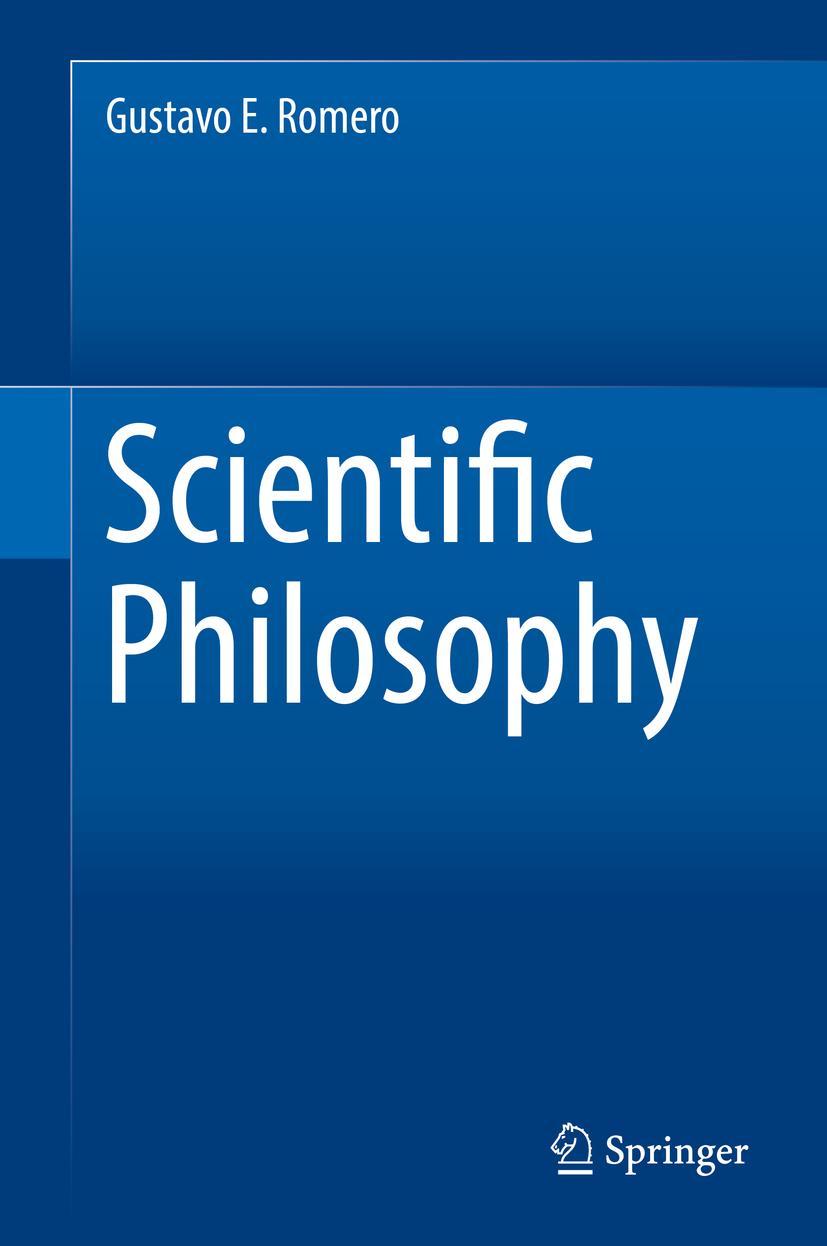 Cover: 9783319976303 | Scientific Philosophy | Gustavo E. Romero | Buch | xix | Englisch