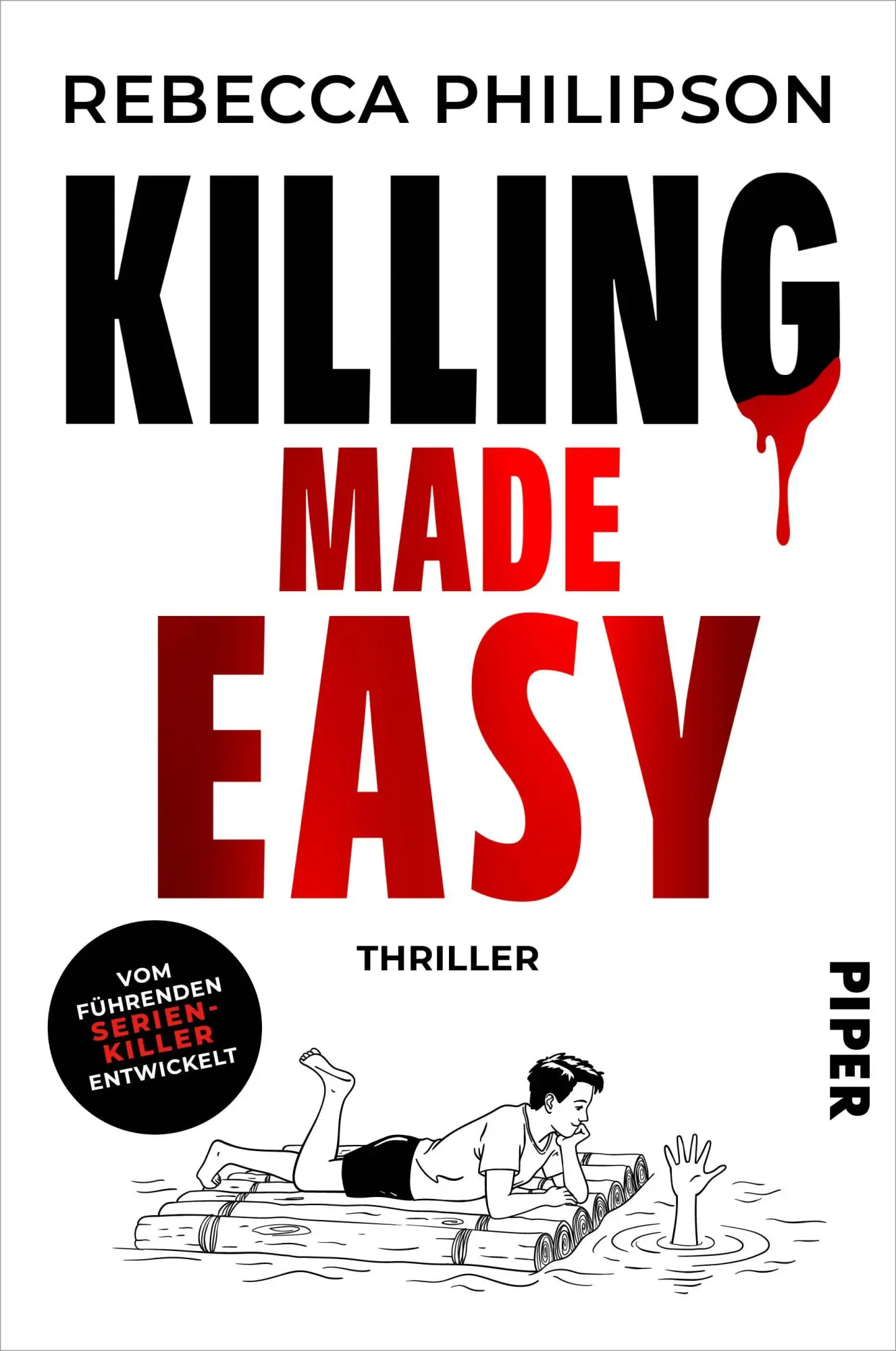 Cover: 9783492066303 | Killing made easy | Rebecca Philipson | Taschenbuch | 480 S. | Deutsch