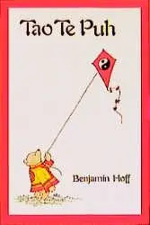 Cover: 9783922026303 | Tao Te Puh | Das Buch vom Tao und von Puh dem Bären | Benjamin Hoff