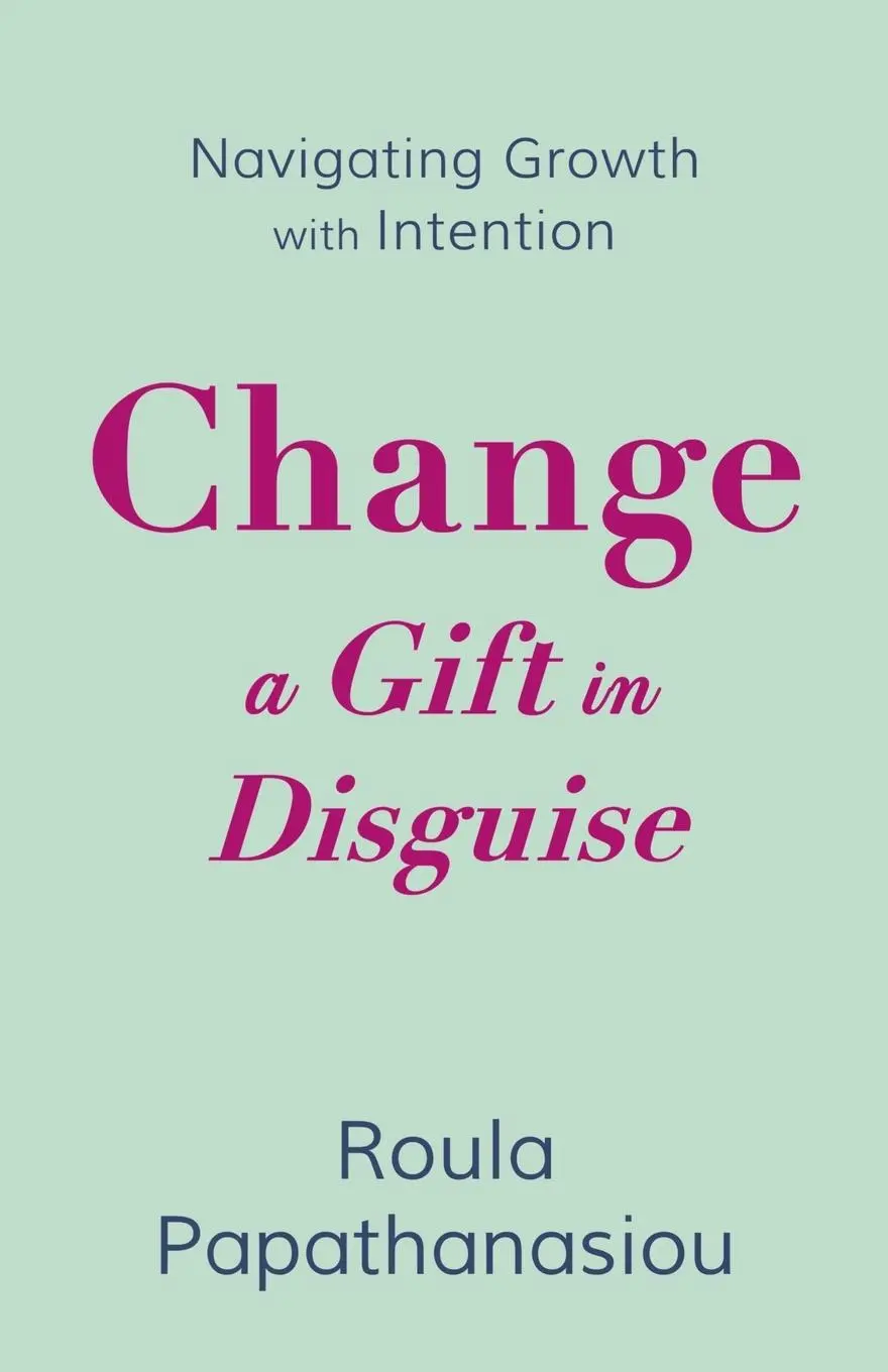 Cover: 9786180056303 | Change-A Gift in Disguise | Roula Papathanasiou | Taschenbuch | 2025