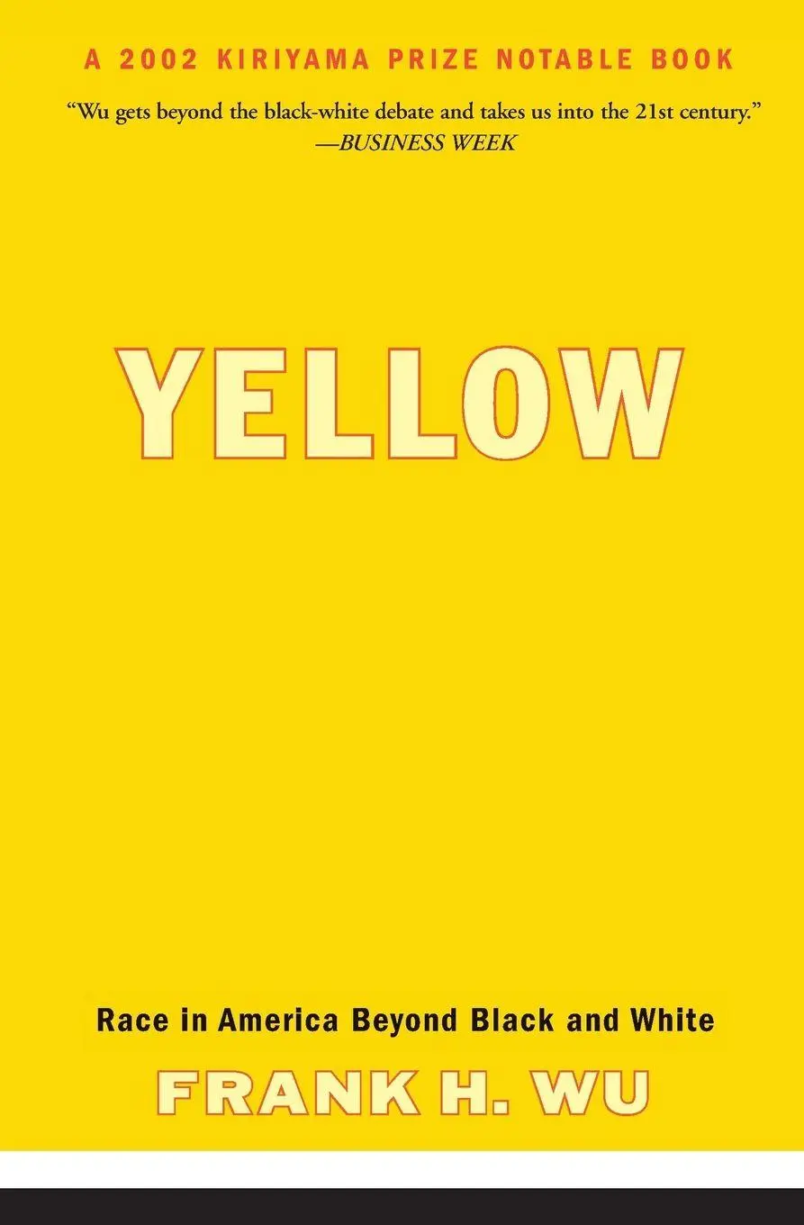 Cover: 9780465006403 | Yellow | Race in America Beyond Black and White | Frank H. Wu | Buch