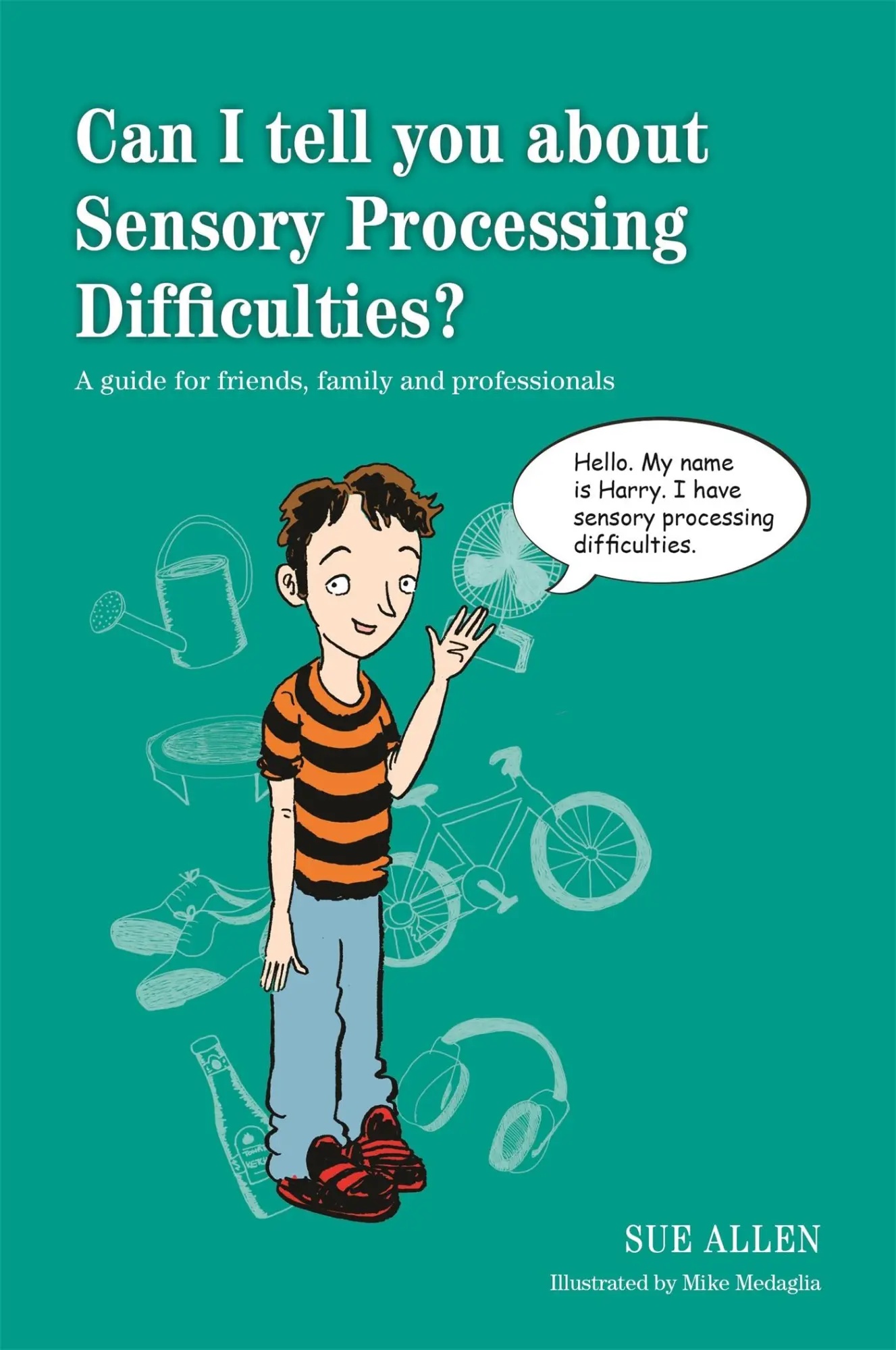 Cover: 9781849056403 | Can I tell you about Sensory Processing Difficulties? | Sue Allen