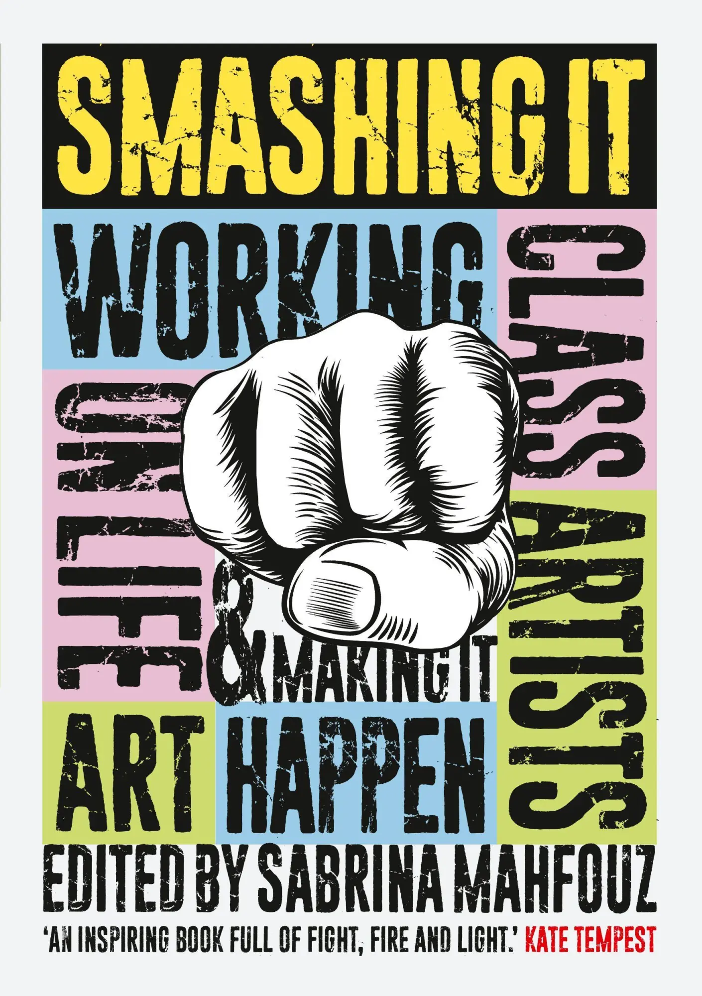 Cover: 9781908906403 | Smashing It | Working Class Artists on Life, Art and Making It Happen