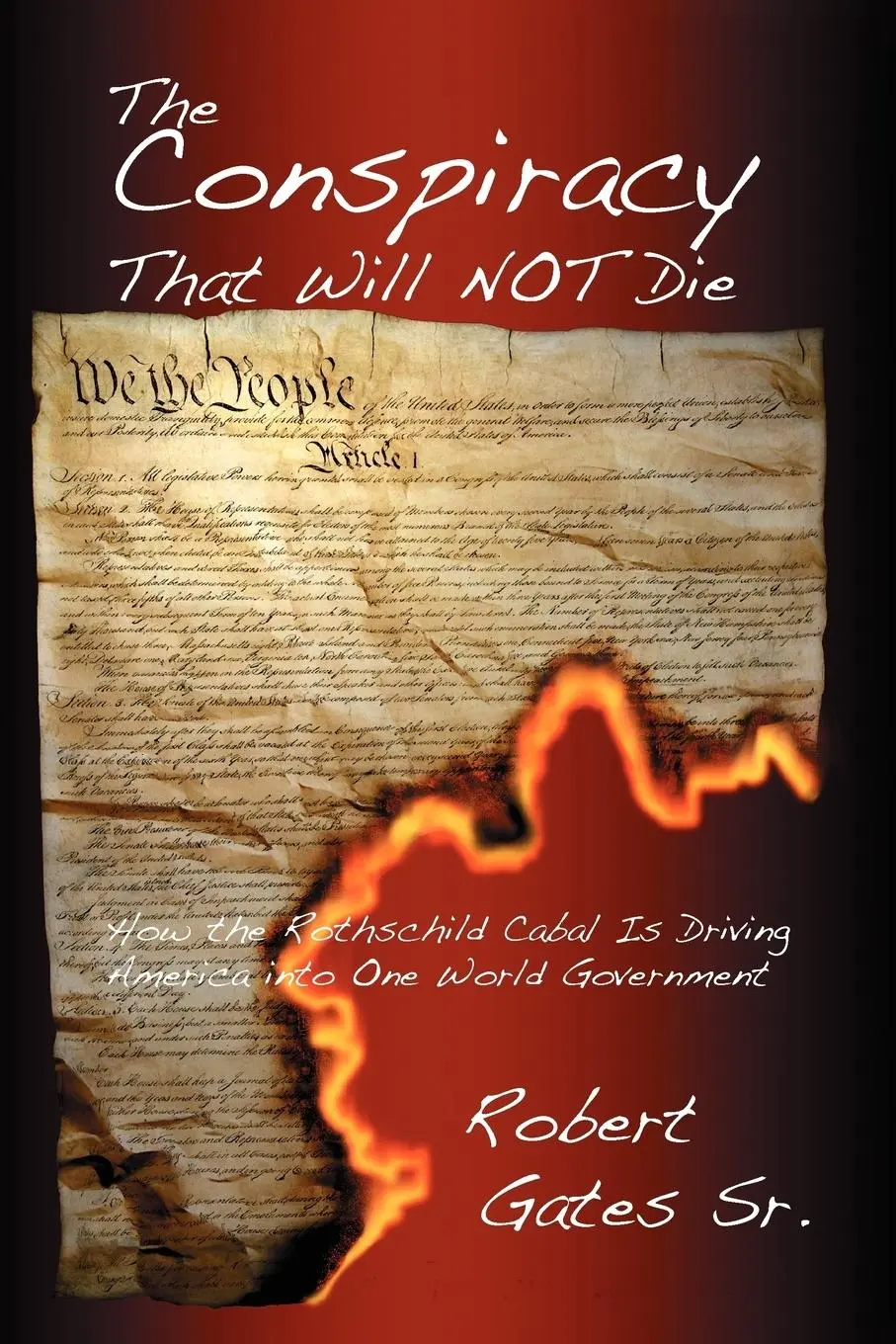 Cover: 9781934956403 | The Conspiracy That Will Not Die | Sr Robert Gates (u. a.) | Buch