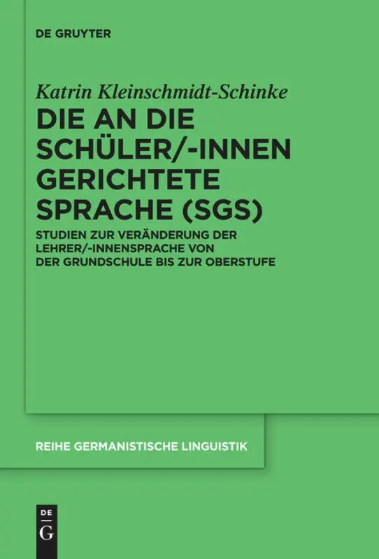 Cover: 9783110736403 | Die an die Schüler/-innen gerichtete Sprache (SgS) | Taschenbuch | XIV