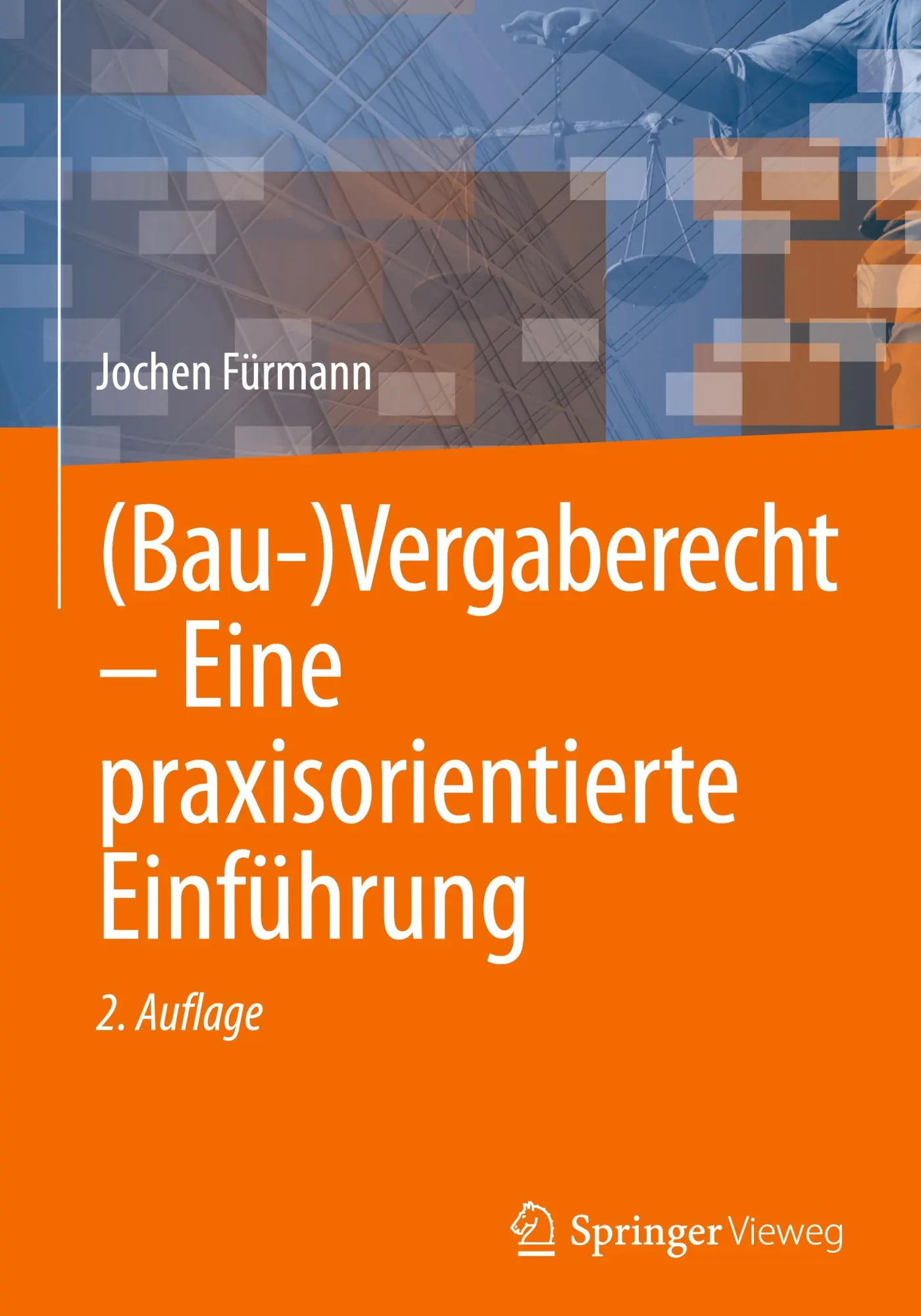 Cover: 9783658476403 | (Bau-)Vergaberecht - Eine praxisorientierte Einführung | Fürmann | ix