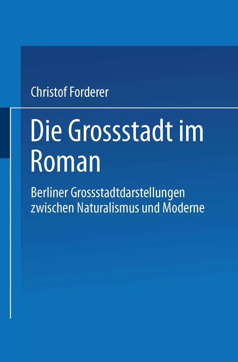 Cover: 9783663016403 | Die Großstadt im Roman | Christof Forderer | Taschenbuch | 308 S.