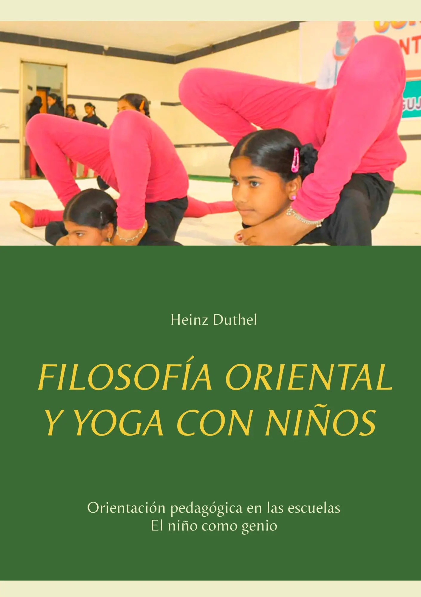 Filosofía oriental y yoga con niños: Orientación pedagógica en las escuelas - El niño como genio