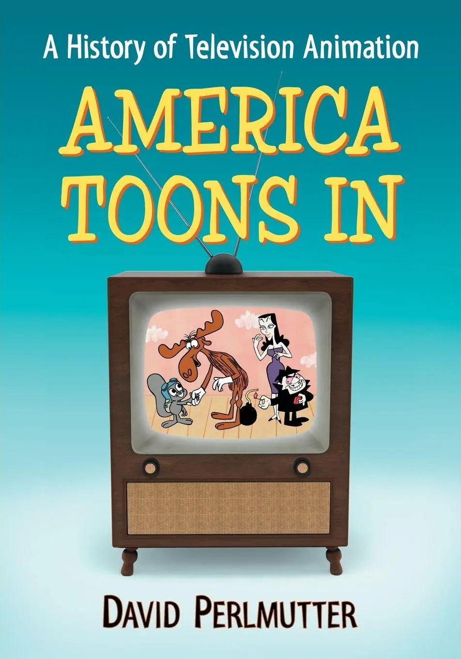 Cover: 9780786476503 | America Toons In | A History of Television Animation | Perlmutter