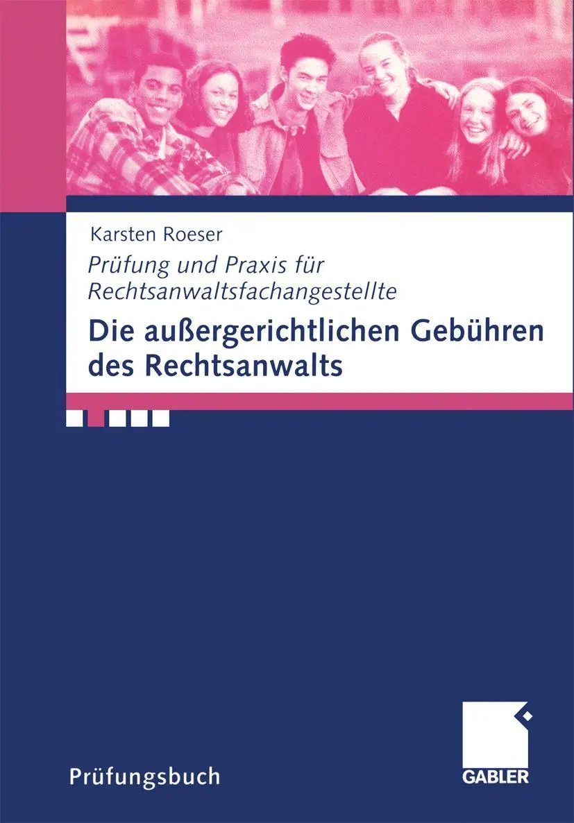 Cover: 9783409116503 | Die außergerichtlichen Gebühren des Rechtsanwalts | Karsten Roeser