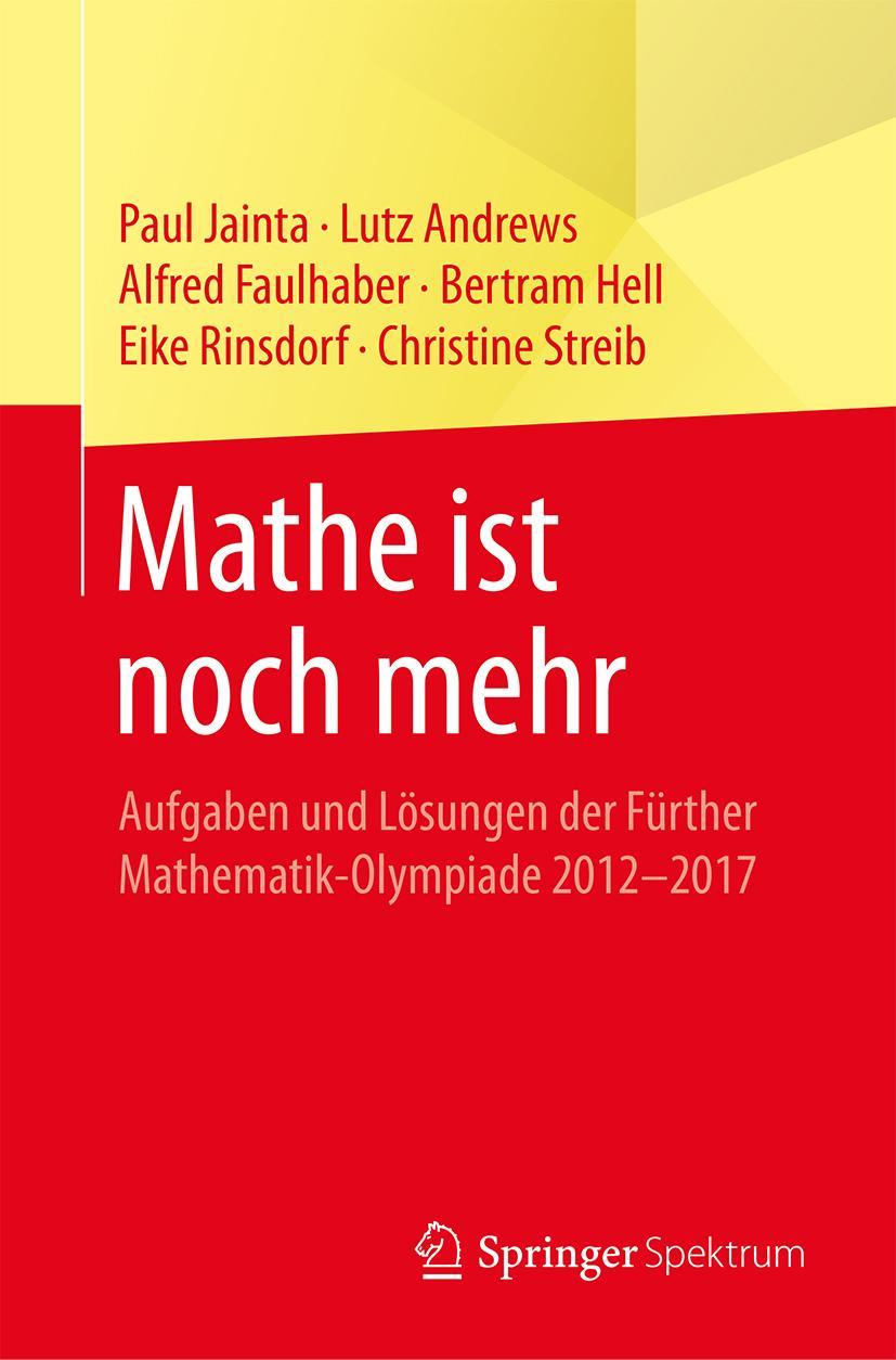 Cover: 9783662566503 | Mathe ist noch mehr | Paul Jainta (u. a.) | Taschenbuch | XXX | 2018